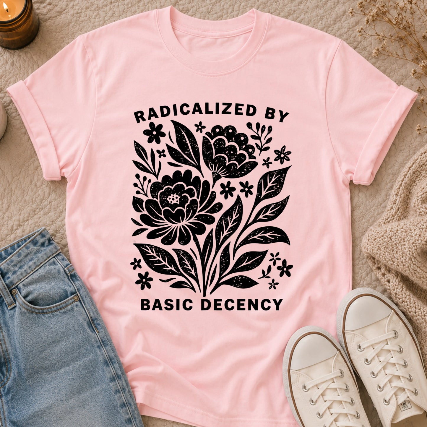Radicalized By Basic Decency T-shirt