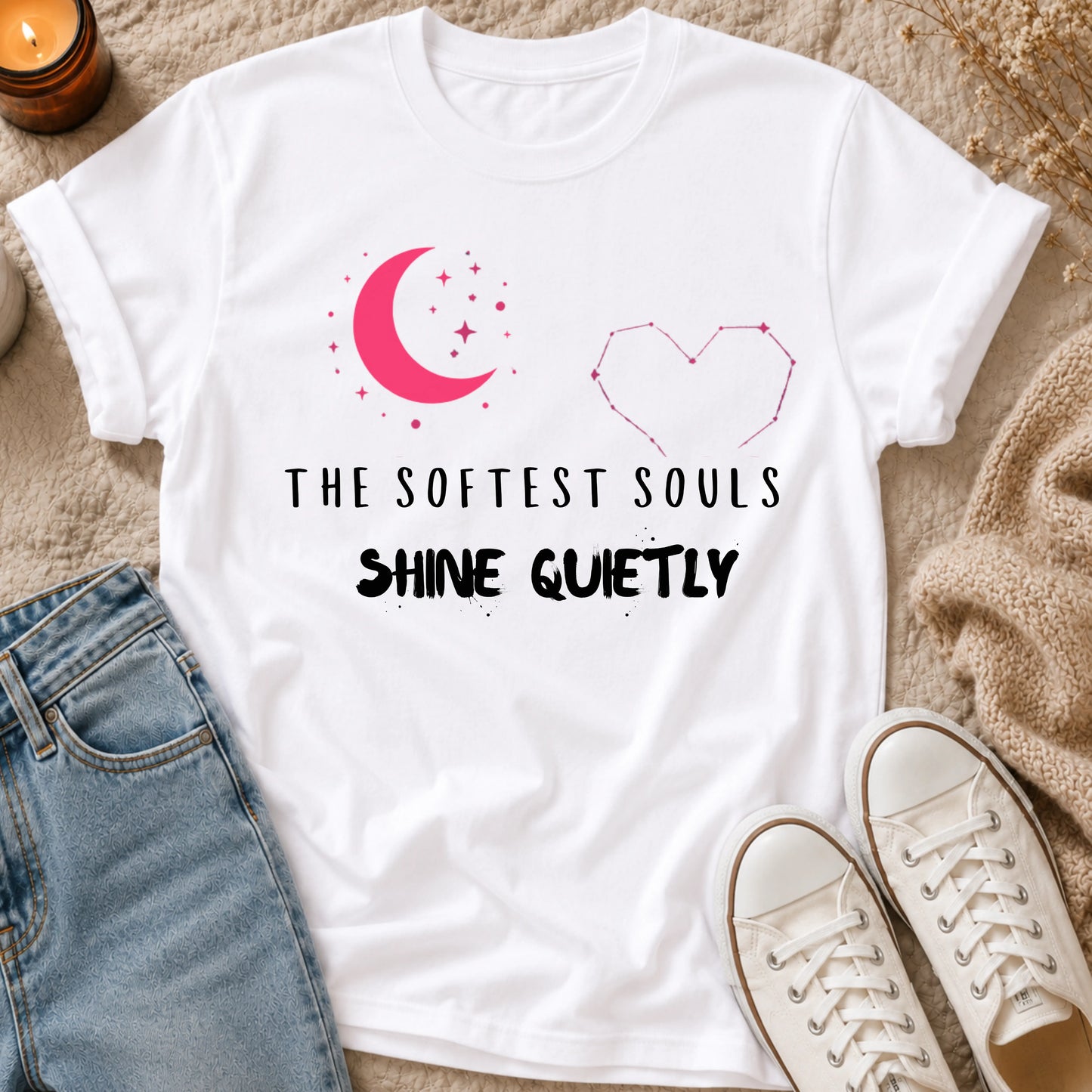 The Softest Souls Shine Quietly T-shirt