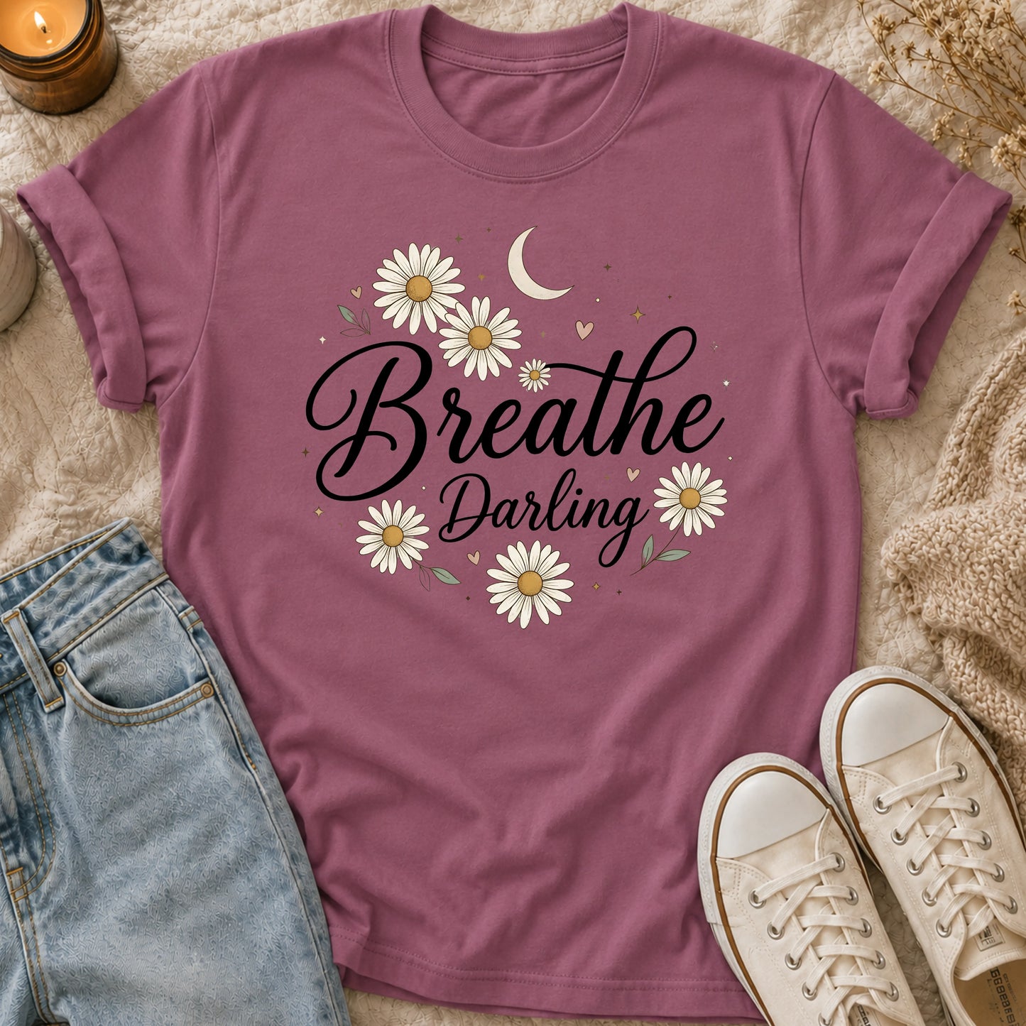 Breathe, Darling T-Shirt