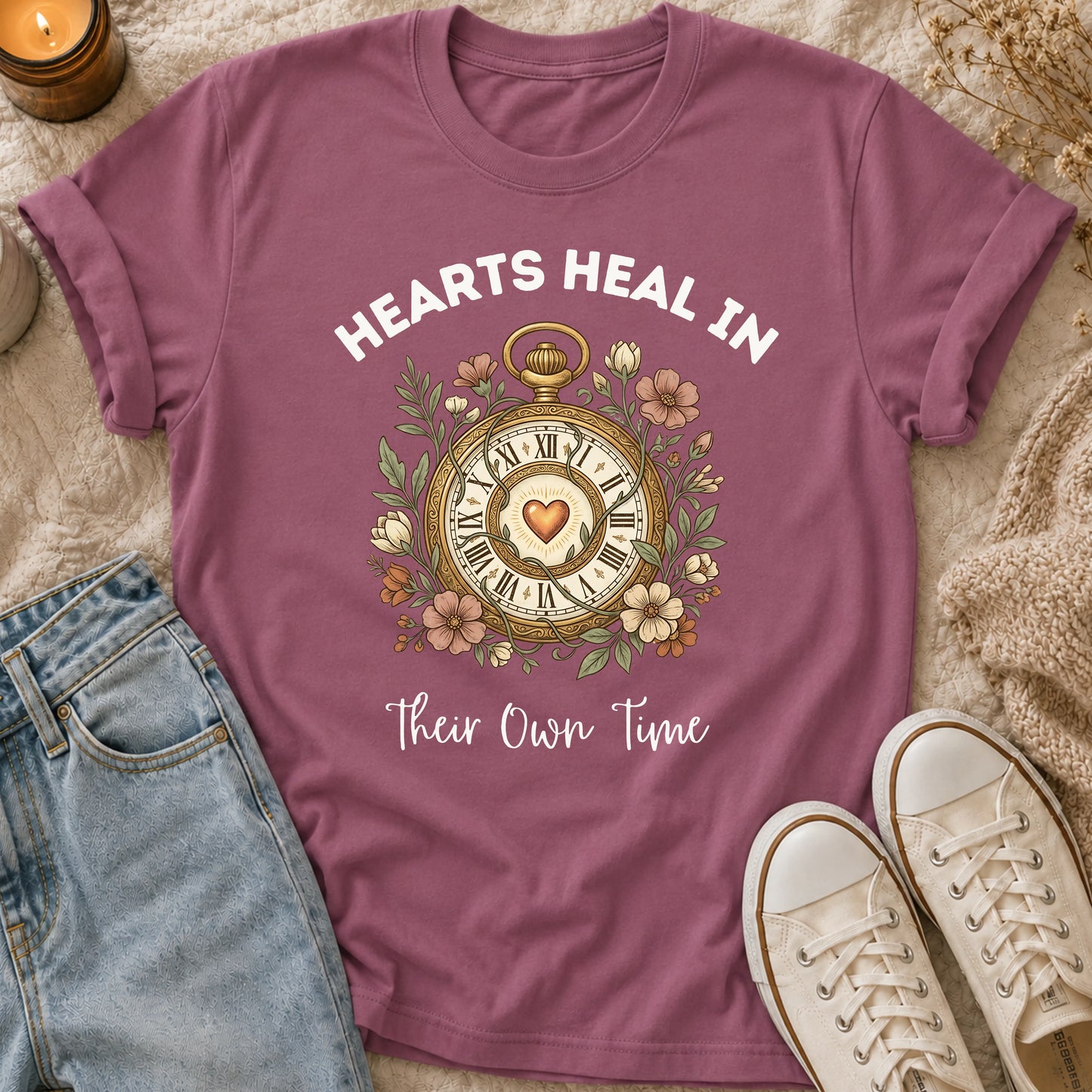 Hearts Heal in Their Own Time T-shirt
