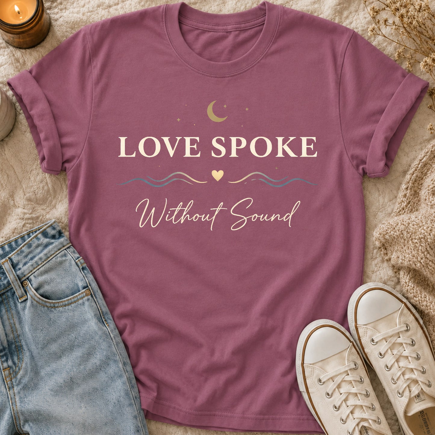 Love Spoke Without Sound T-shirt