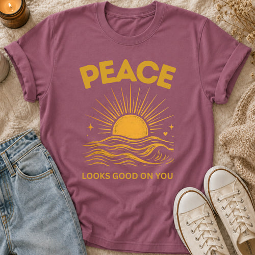 Peace Looks Good On You T-shirt