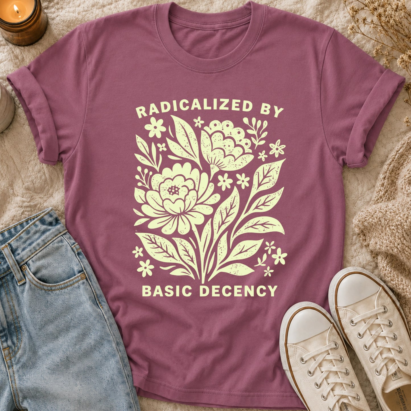 Radicalized By Basic Decency T-shirt