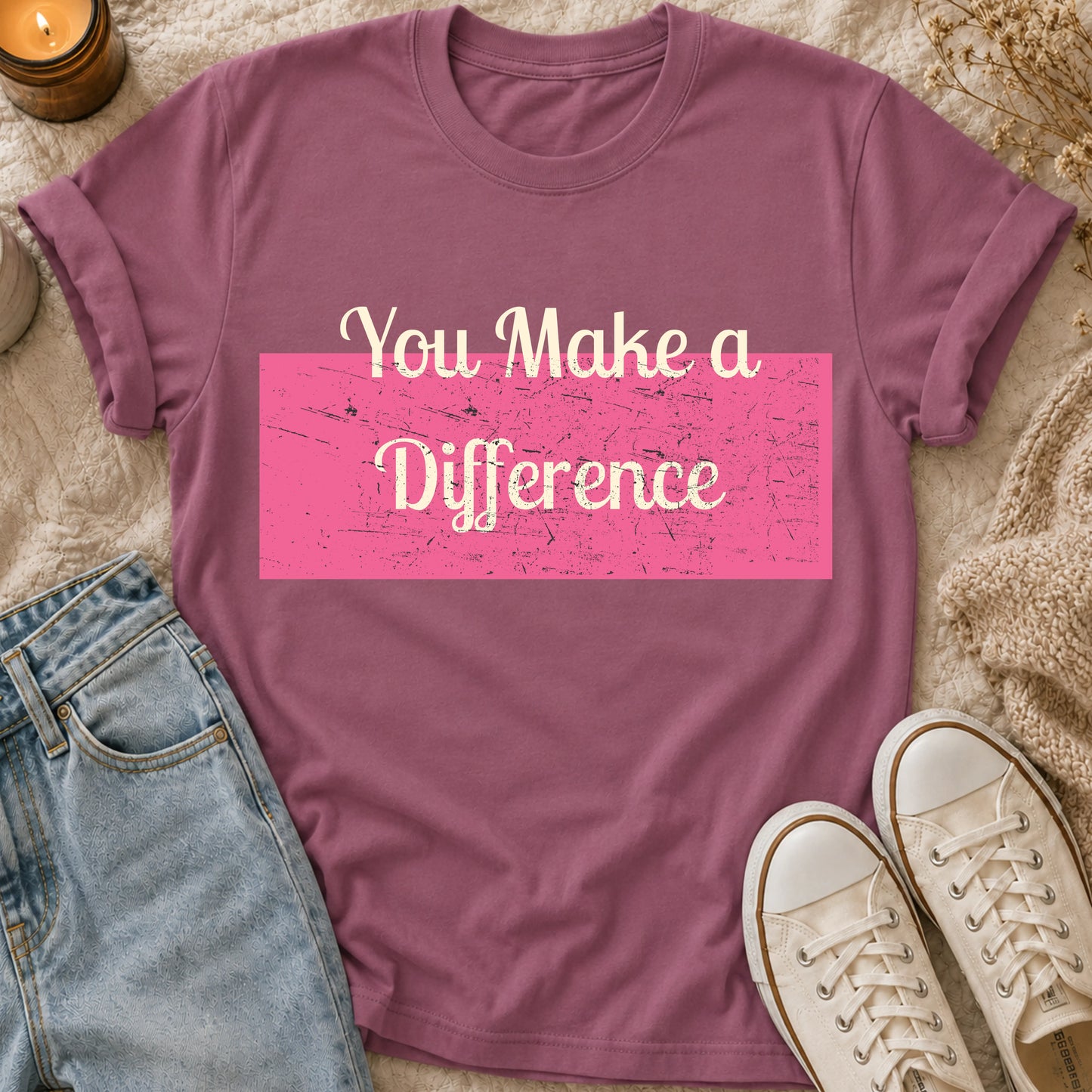 You Make a Difference t-shirt