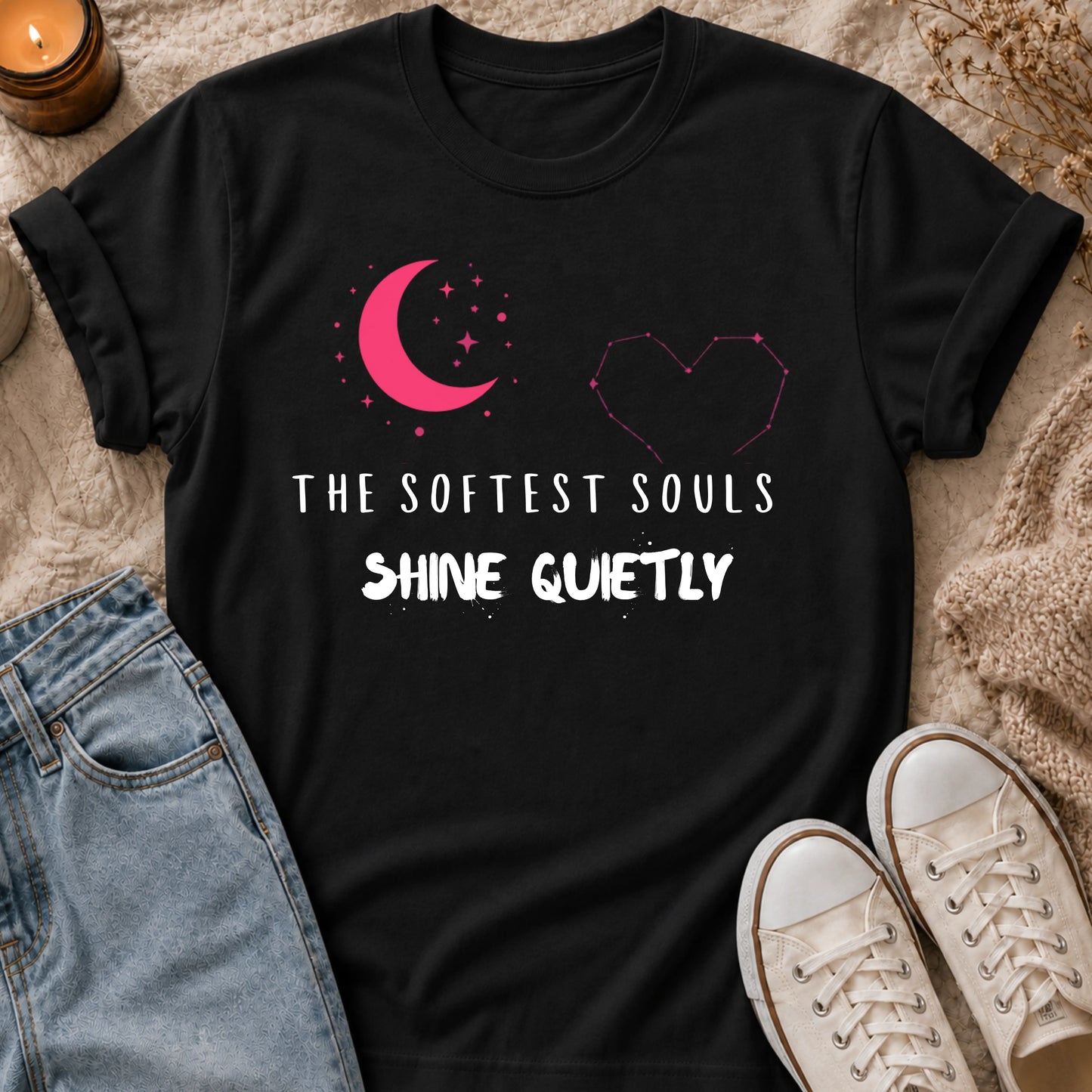 The Softest Souls Shine Quietly T-shirt