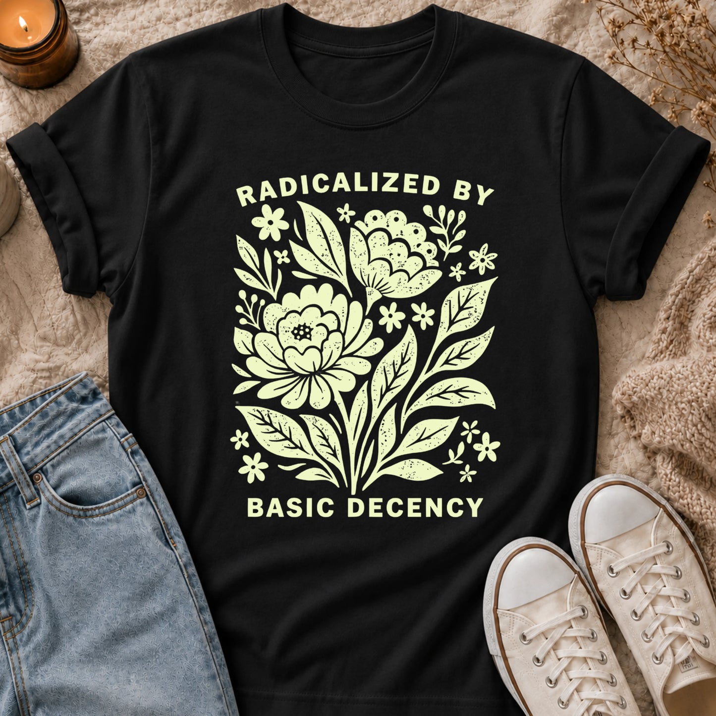Radicalized By Basic Decency T-shirt
