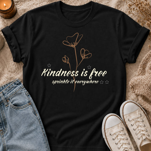 Kindness is free sprinkle it everywhere t-shirt