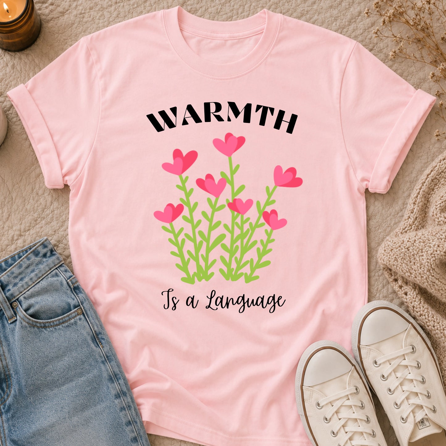 Warmth Is a Language t-shirt