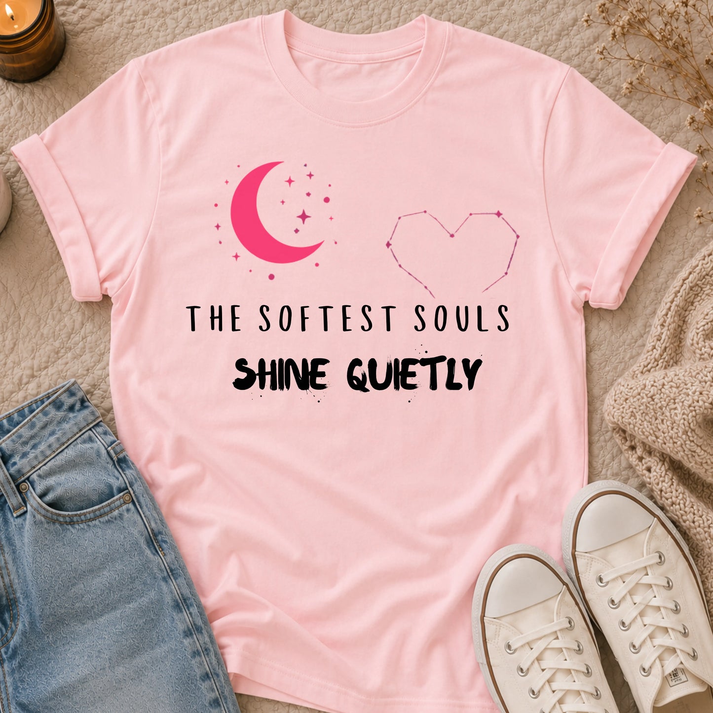 The Softest Souls Shine Quietly T-shirt