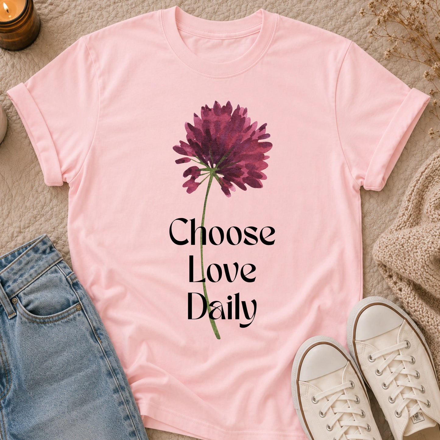 Choose Love Daily  t-shirt
