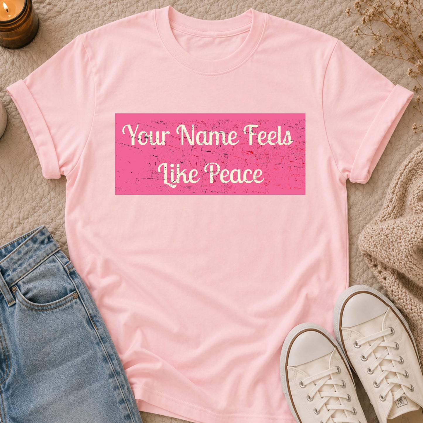 Your Name Feels Like Peace T-shirt