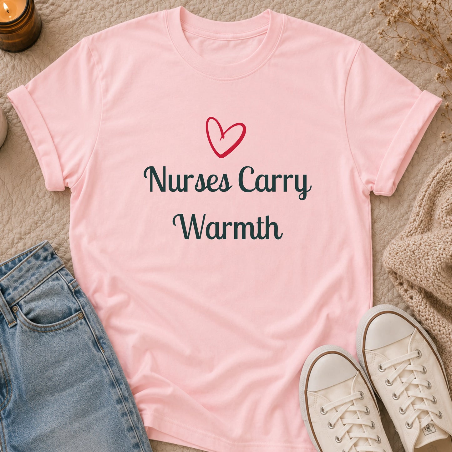 Nurses Carry Warmth T-shirt