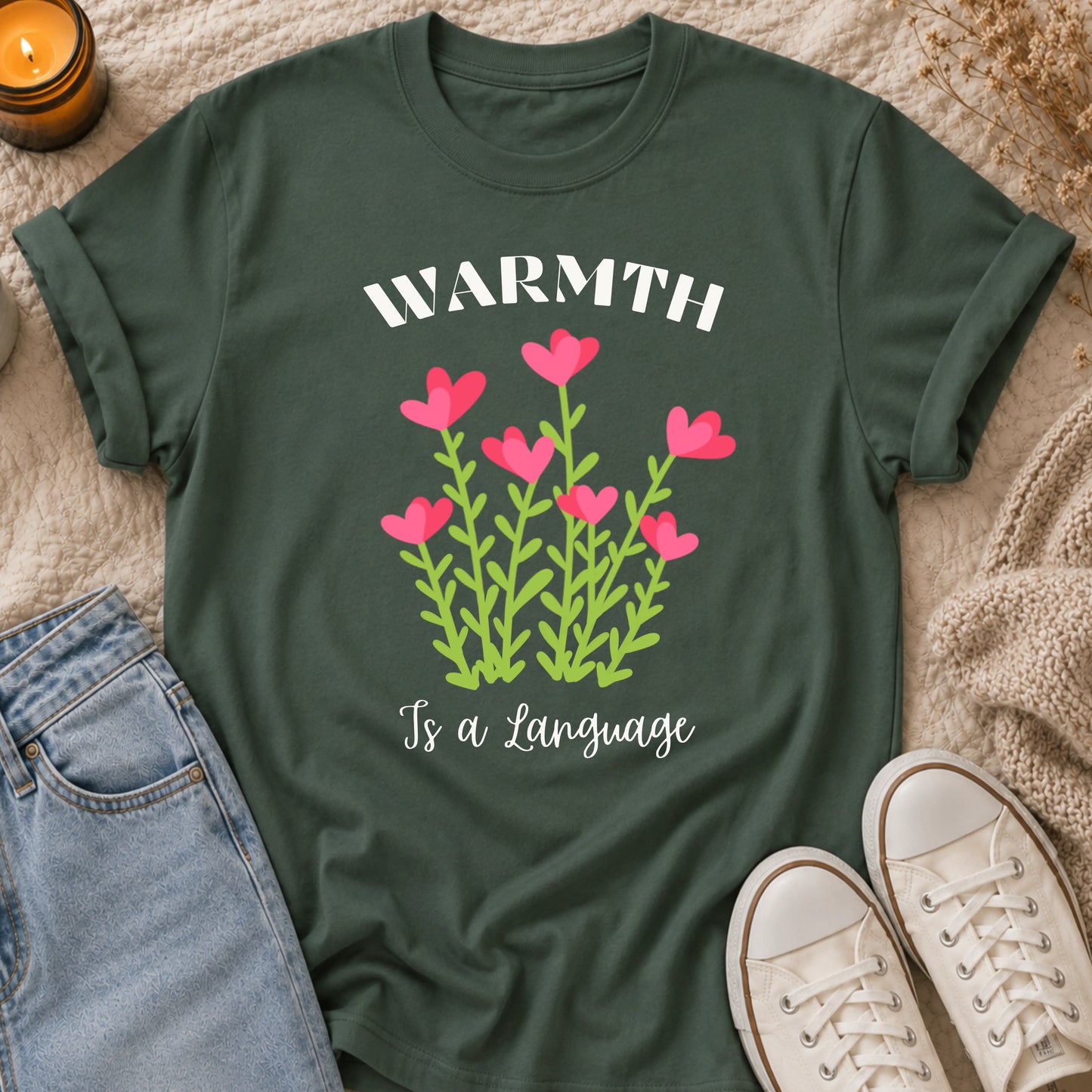 Warmth Is a Language t-shirt