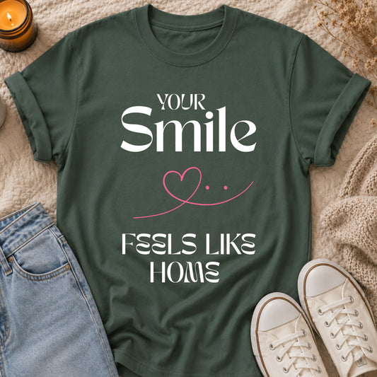 Your Smile Feels Like Home T-shirt