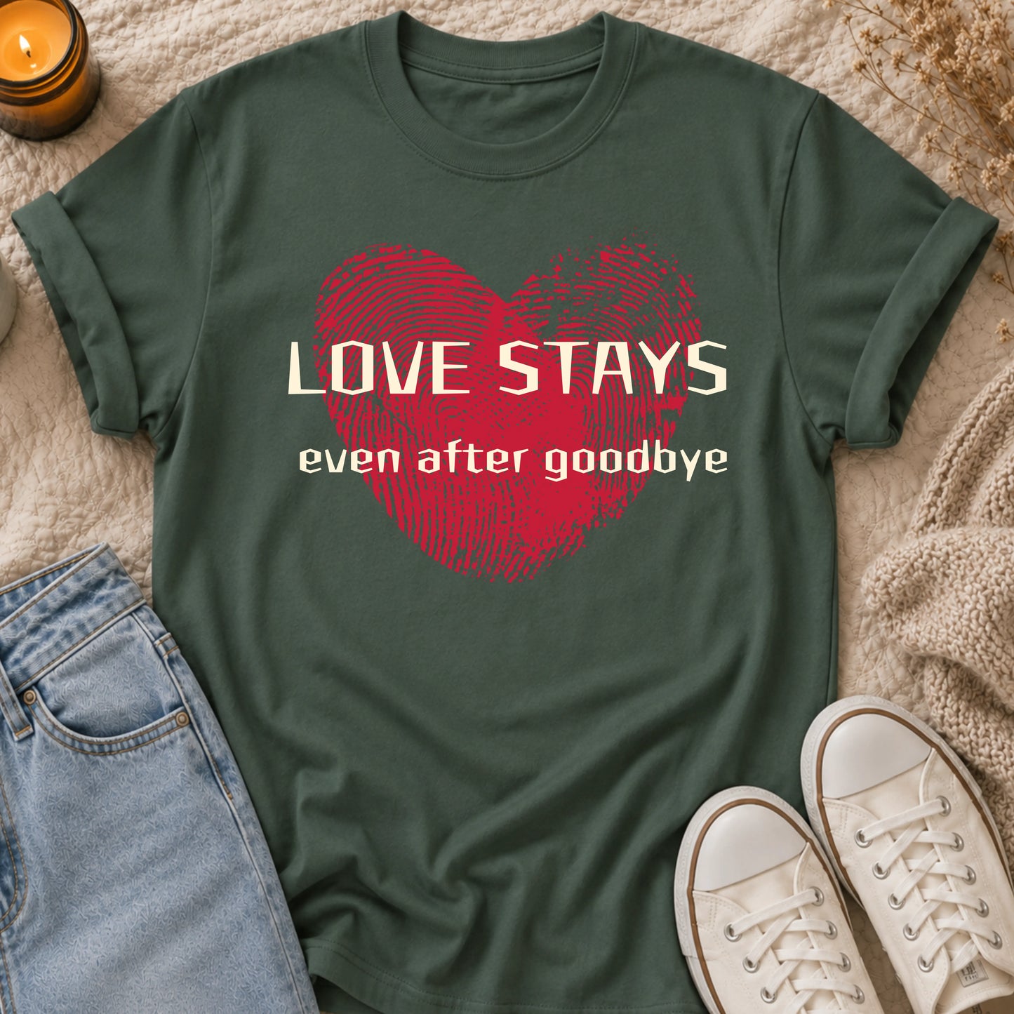 Love Stays Even After Goodbye T-shirt