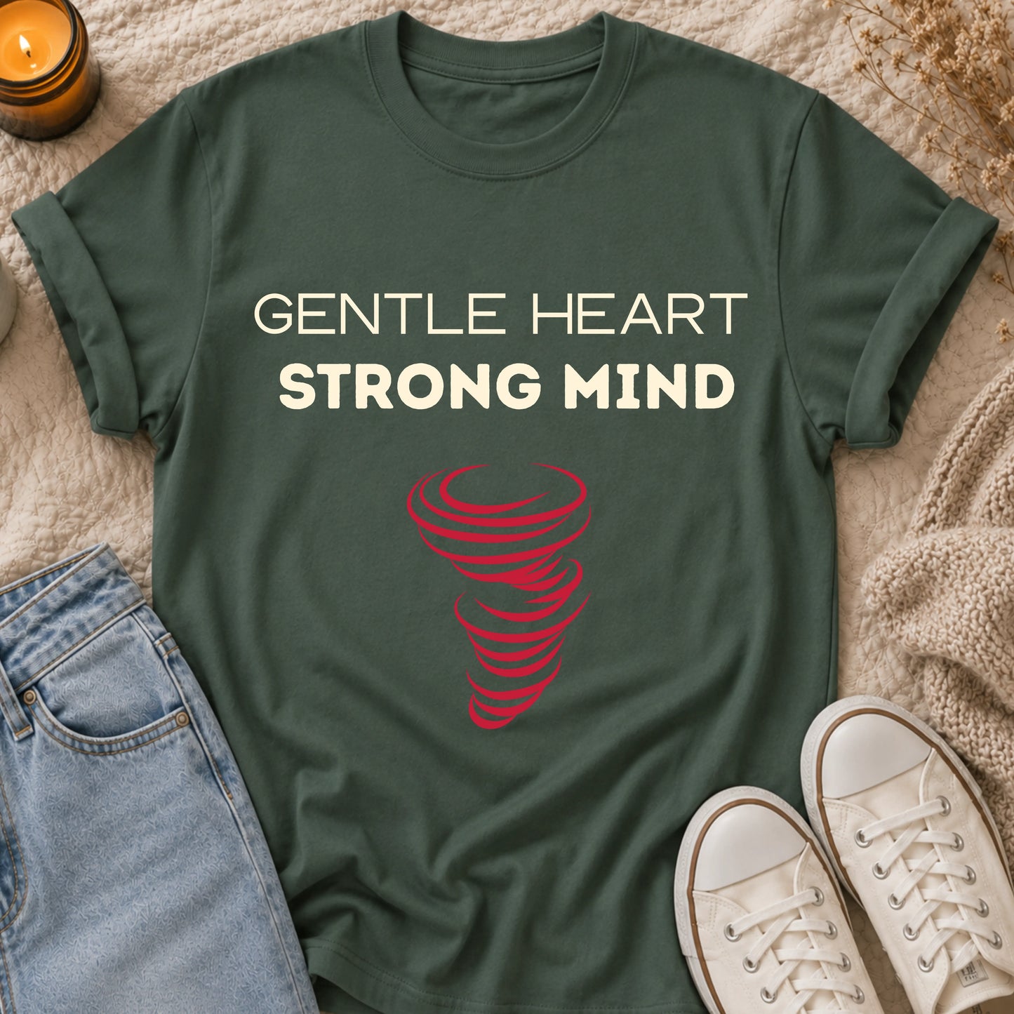 Gentle Heart, Strong Mind T-shirt