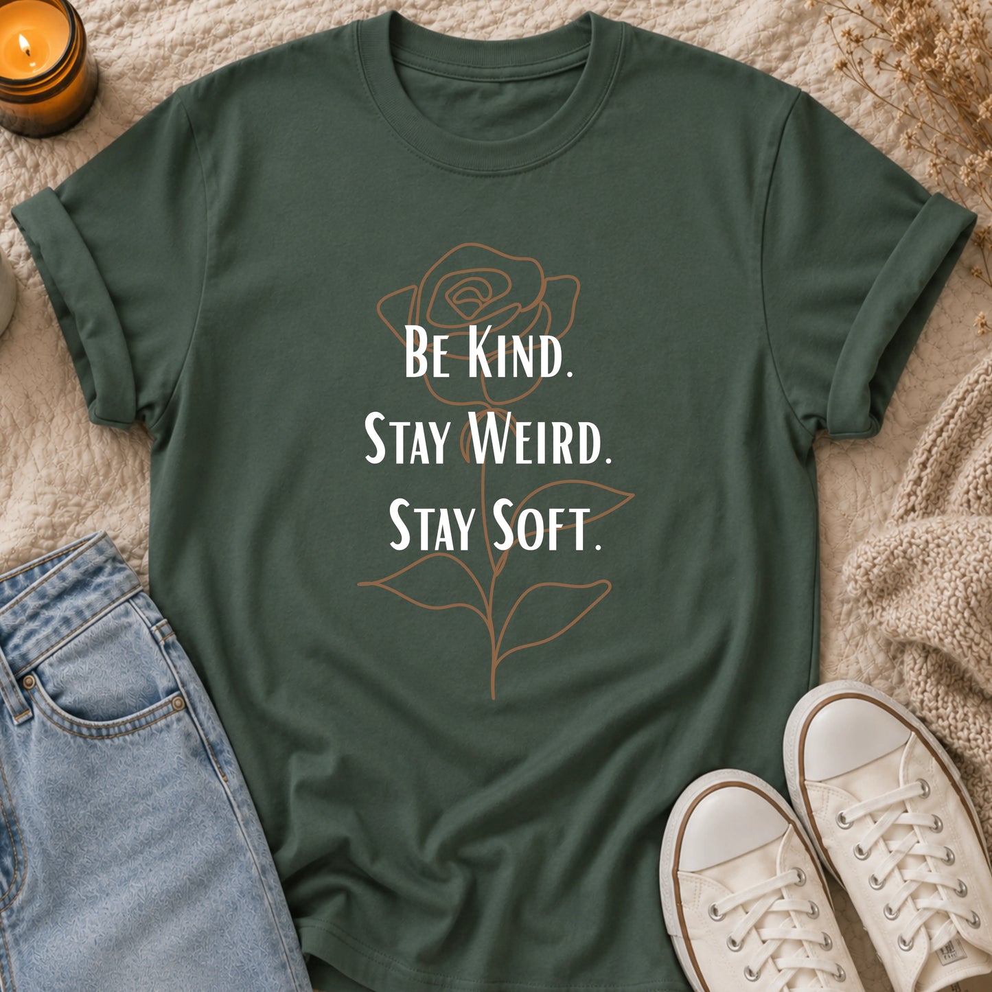 Be Kind Stay Weird Stay Soft t-shirt