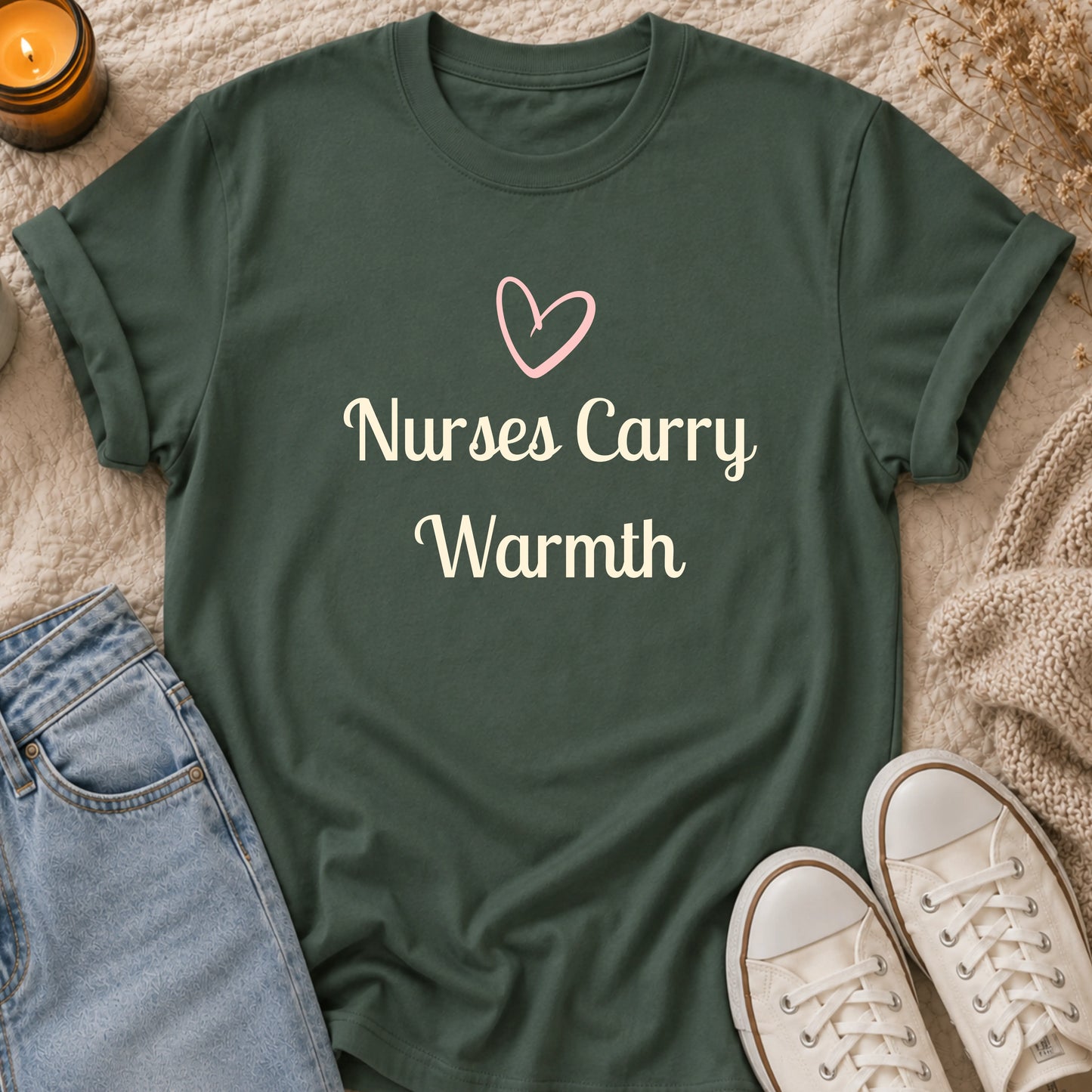 Nurses Carry Warmth T-shirt