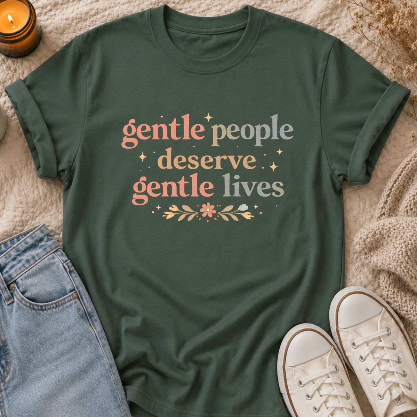 Gentle people deserve gentle lives t-shirt