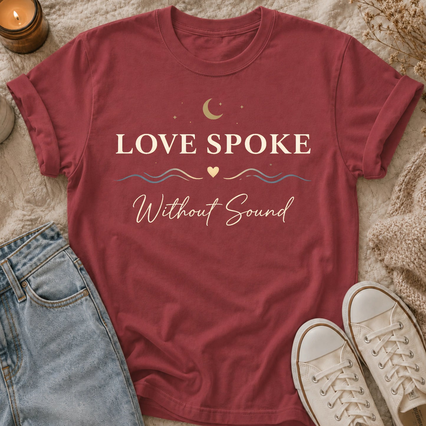 Love Spoke Without Sound T-shirt