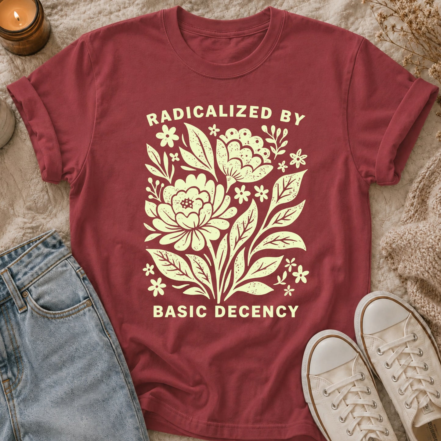 Radicalized By Basic Decency T-shirt