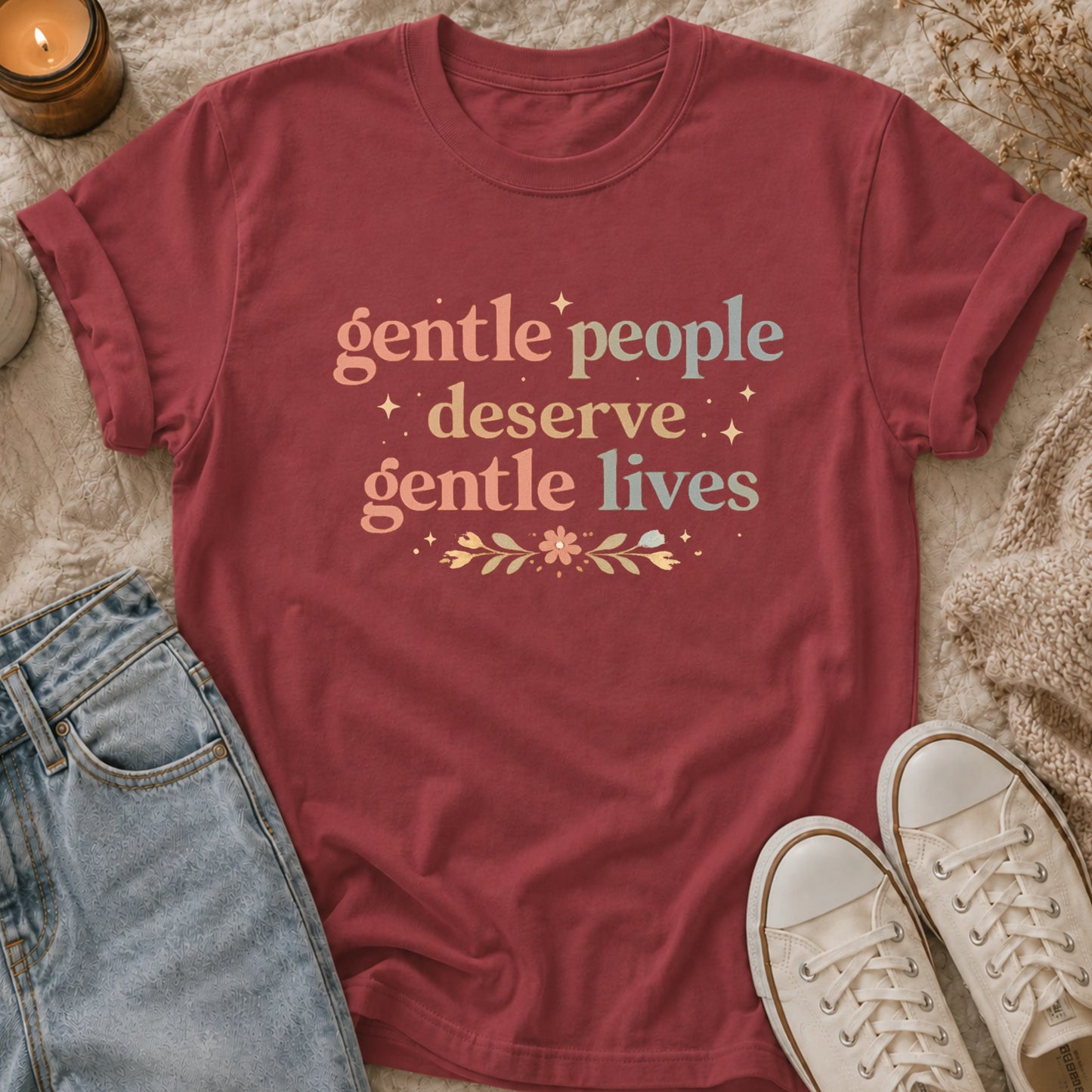 Gentle people deserve gentle lives t-shirt
