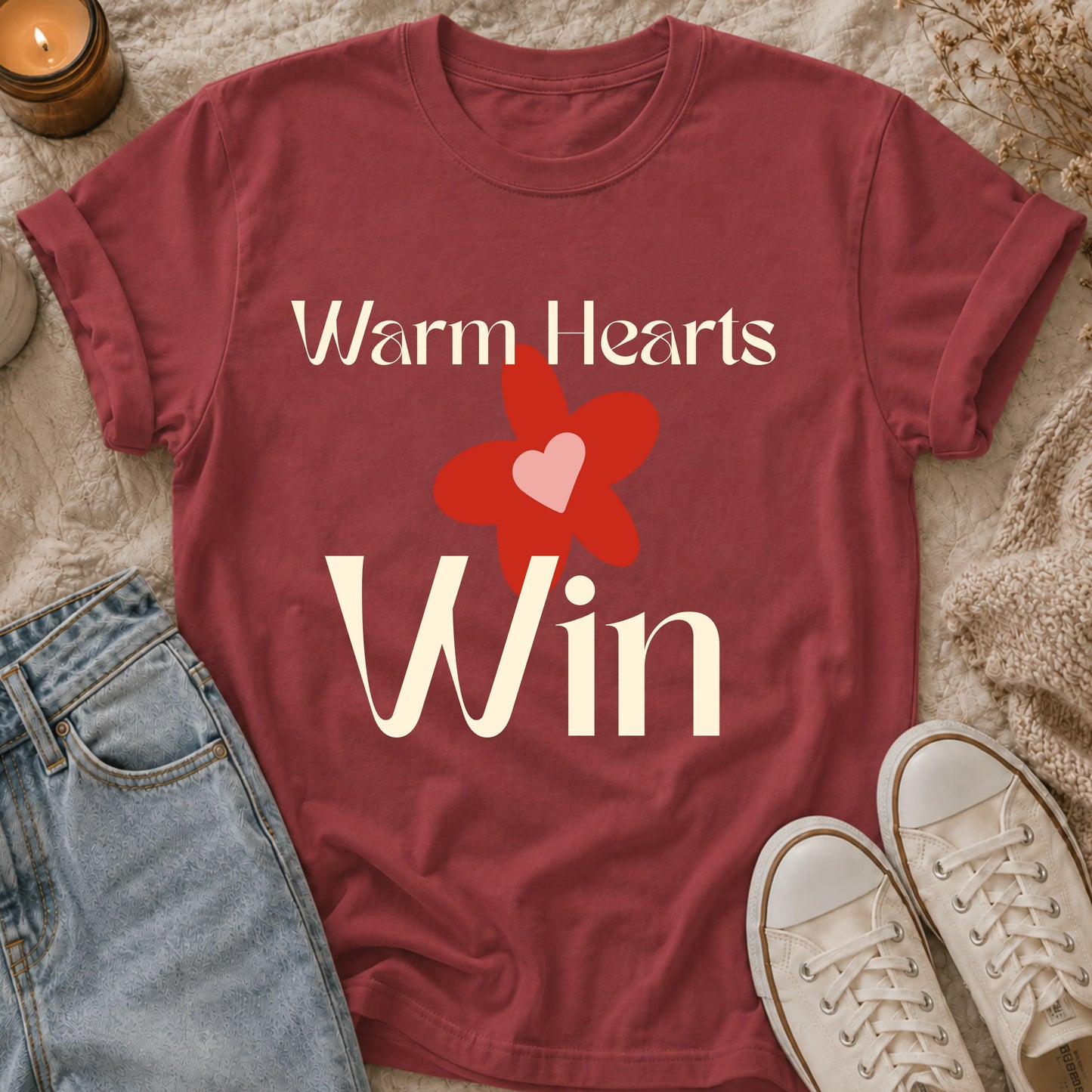 Warm Hearts Win  T-shirt