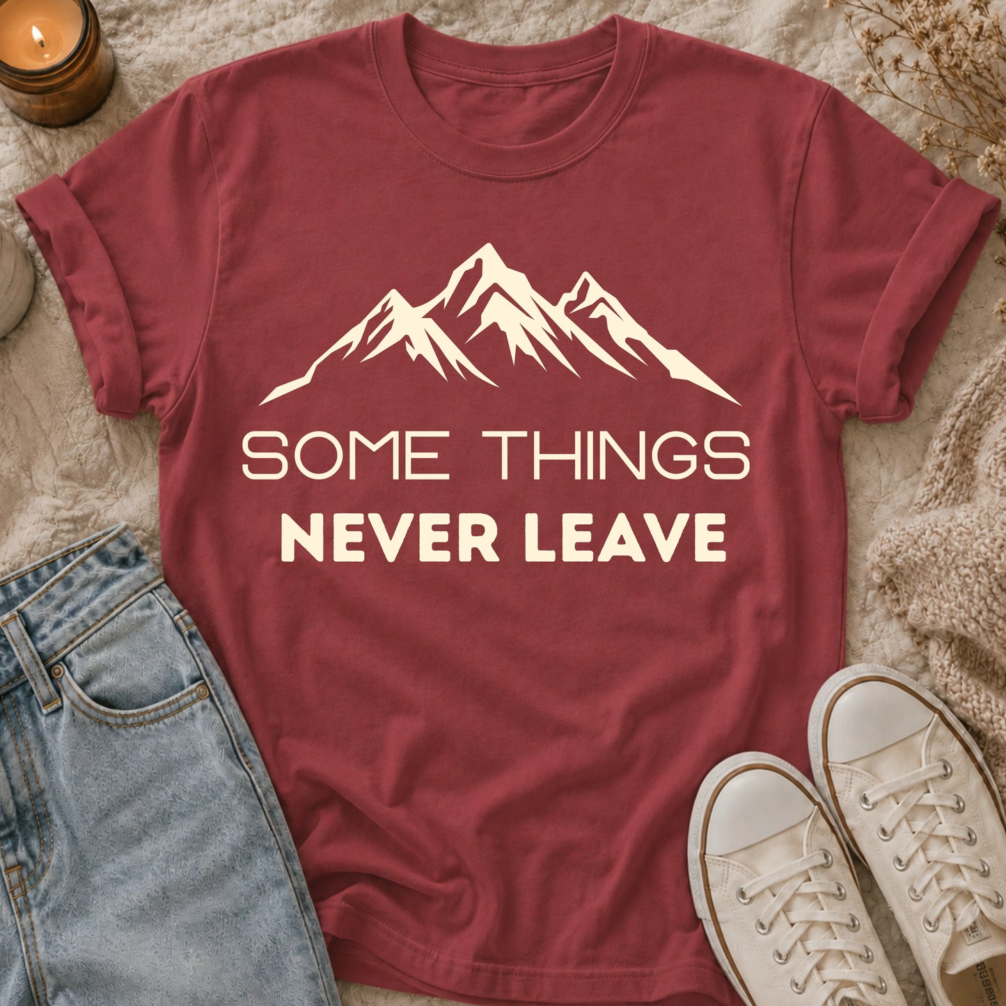Some Things Never Leave T-shirt