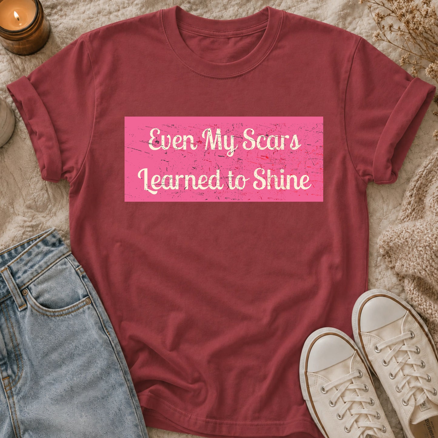 Even My Scars Learned to Shine t-shirt