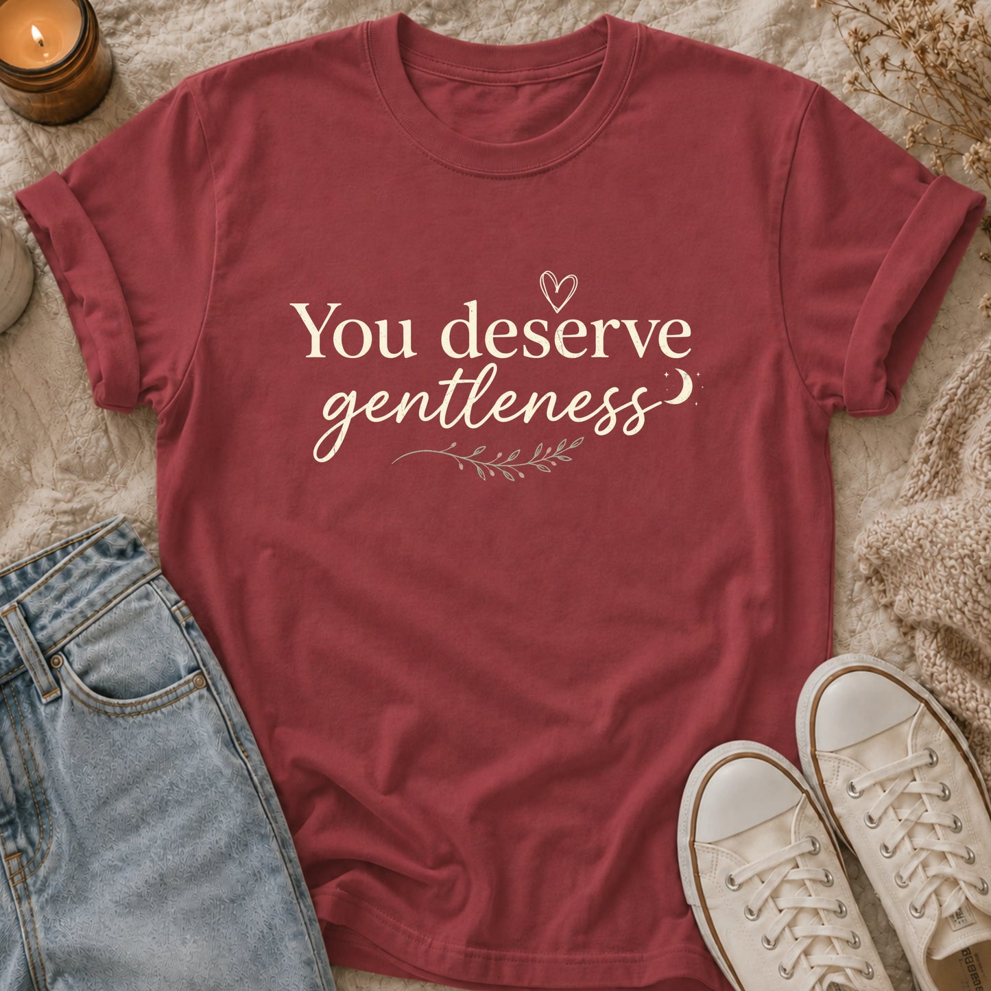 You Deserve Gentleness T-Shirt