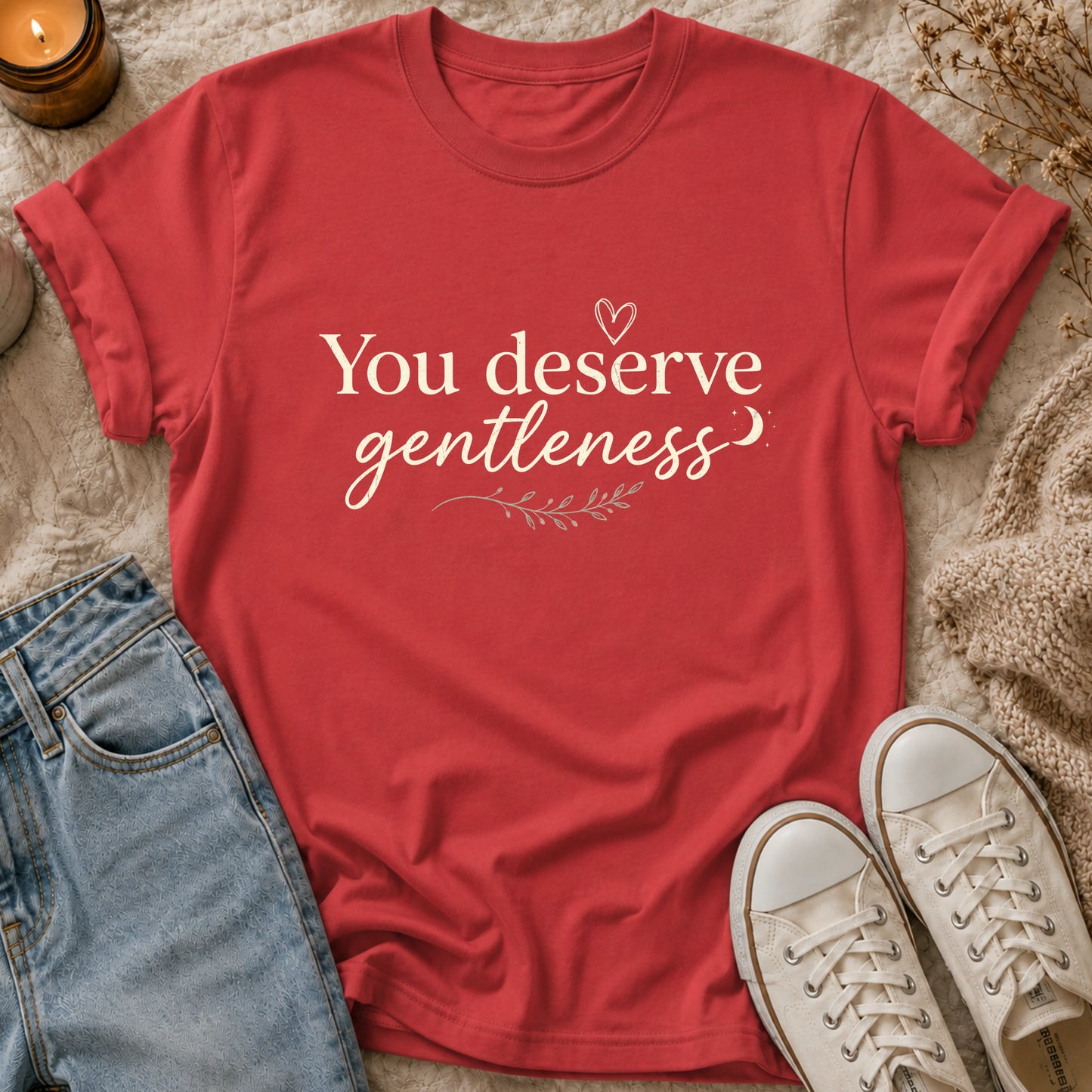 You Deserve Gentleness T-Shirt