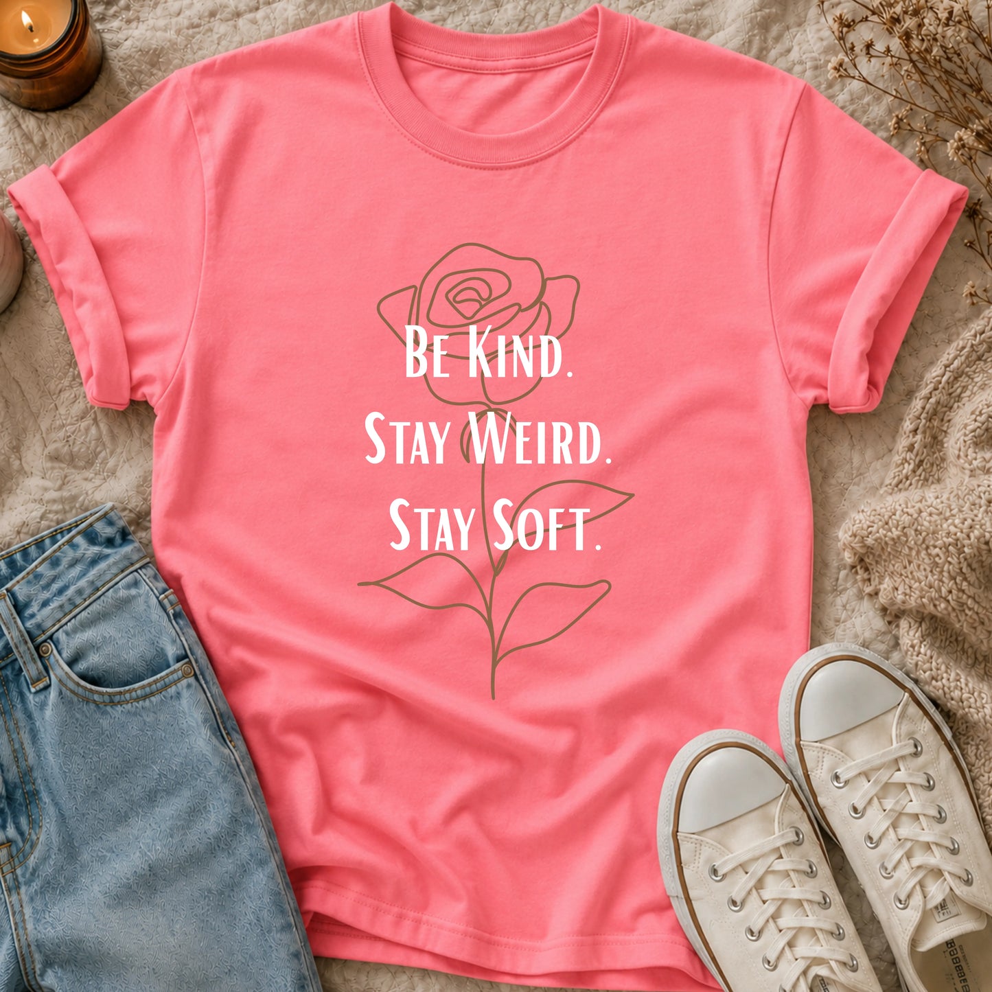 Be Kind Stay Weird Stay Soft t-shirt