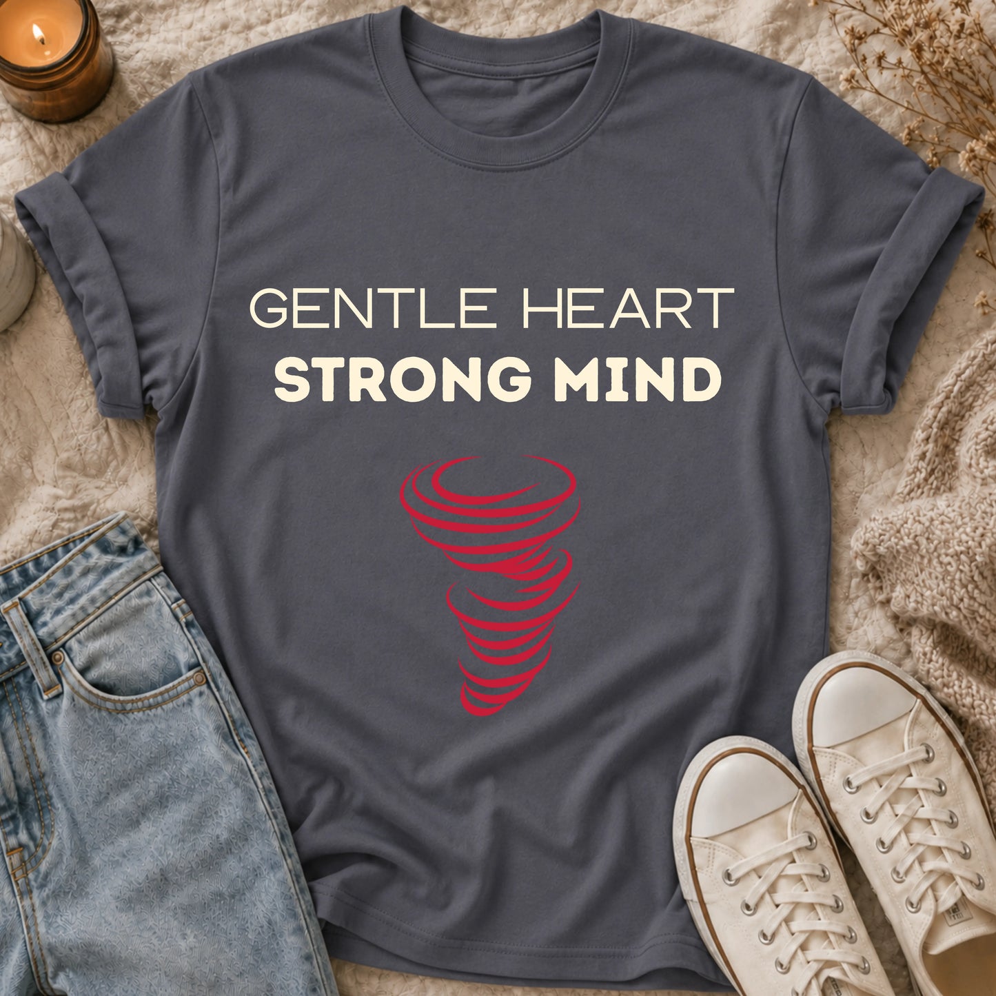 Gentle Heart, Strong Mind T-shirt