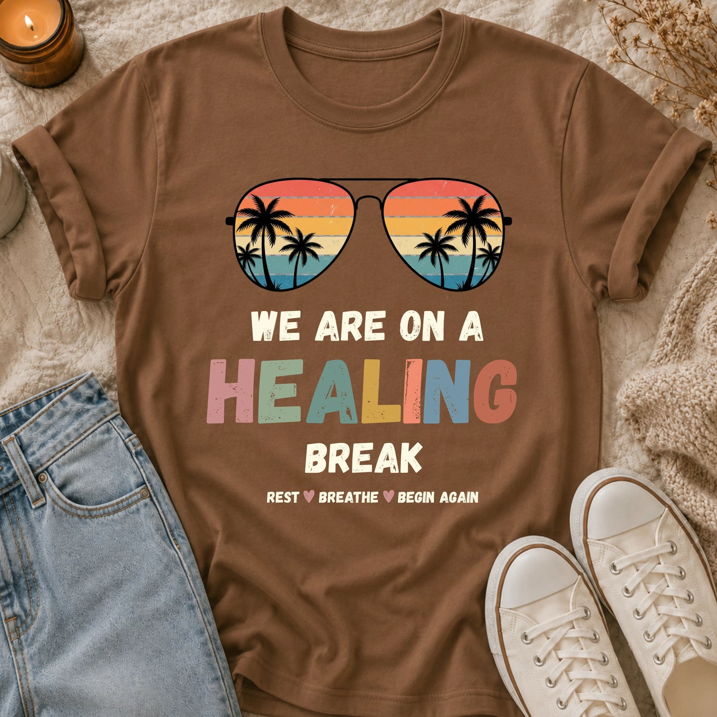 We Are On A Healing Break T-shirt