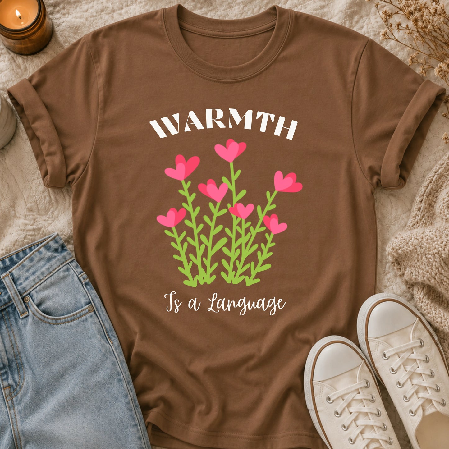 Warmth Is a Language t-shirt