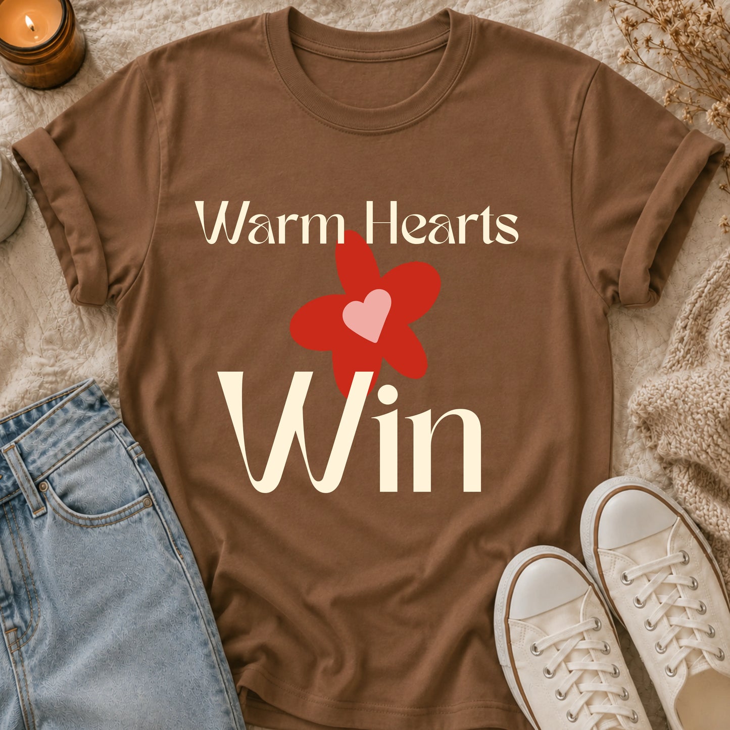 Warm Hearts Win  T-shirt
