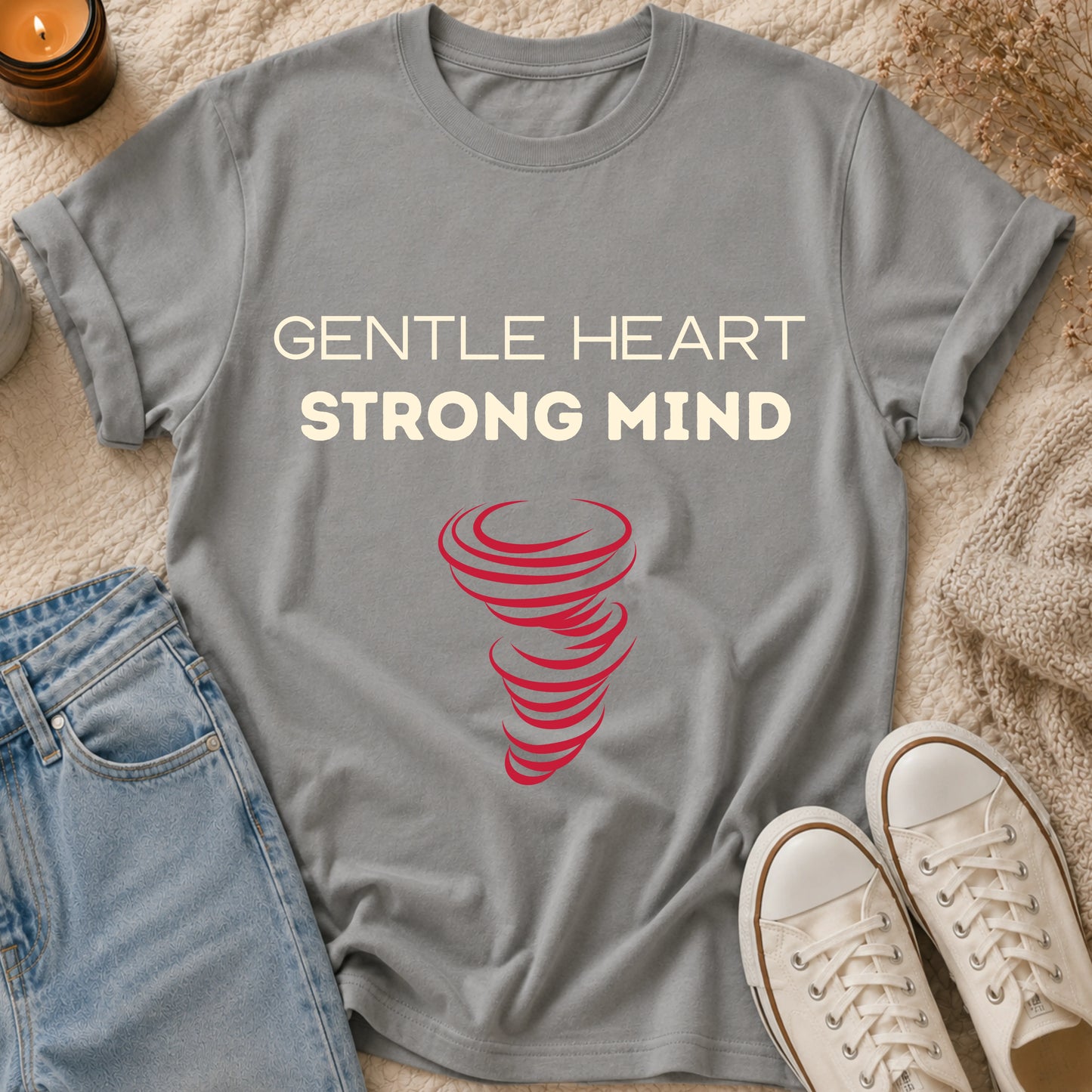 Gentle Heart, Strong Mind T-shirt