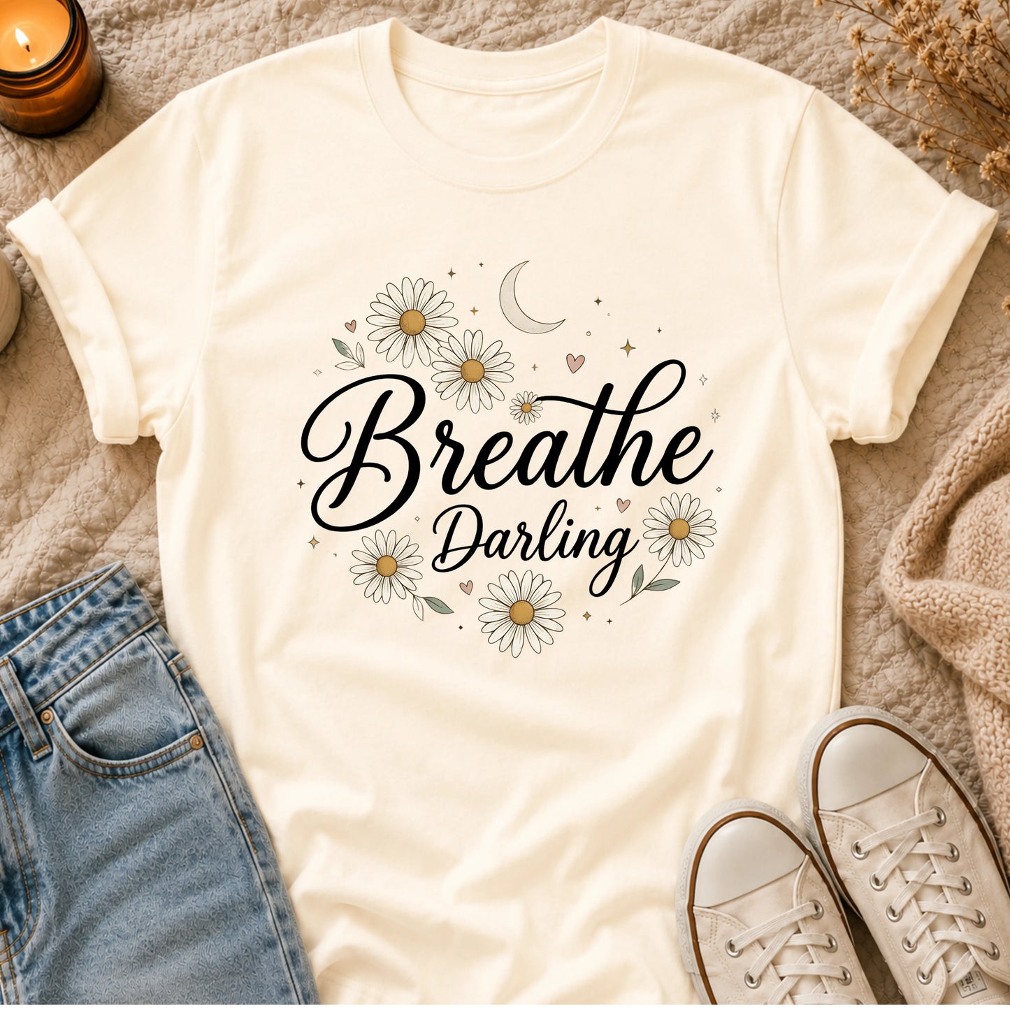 Breathe, Darling T-Shirt
