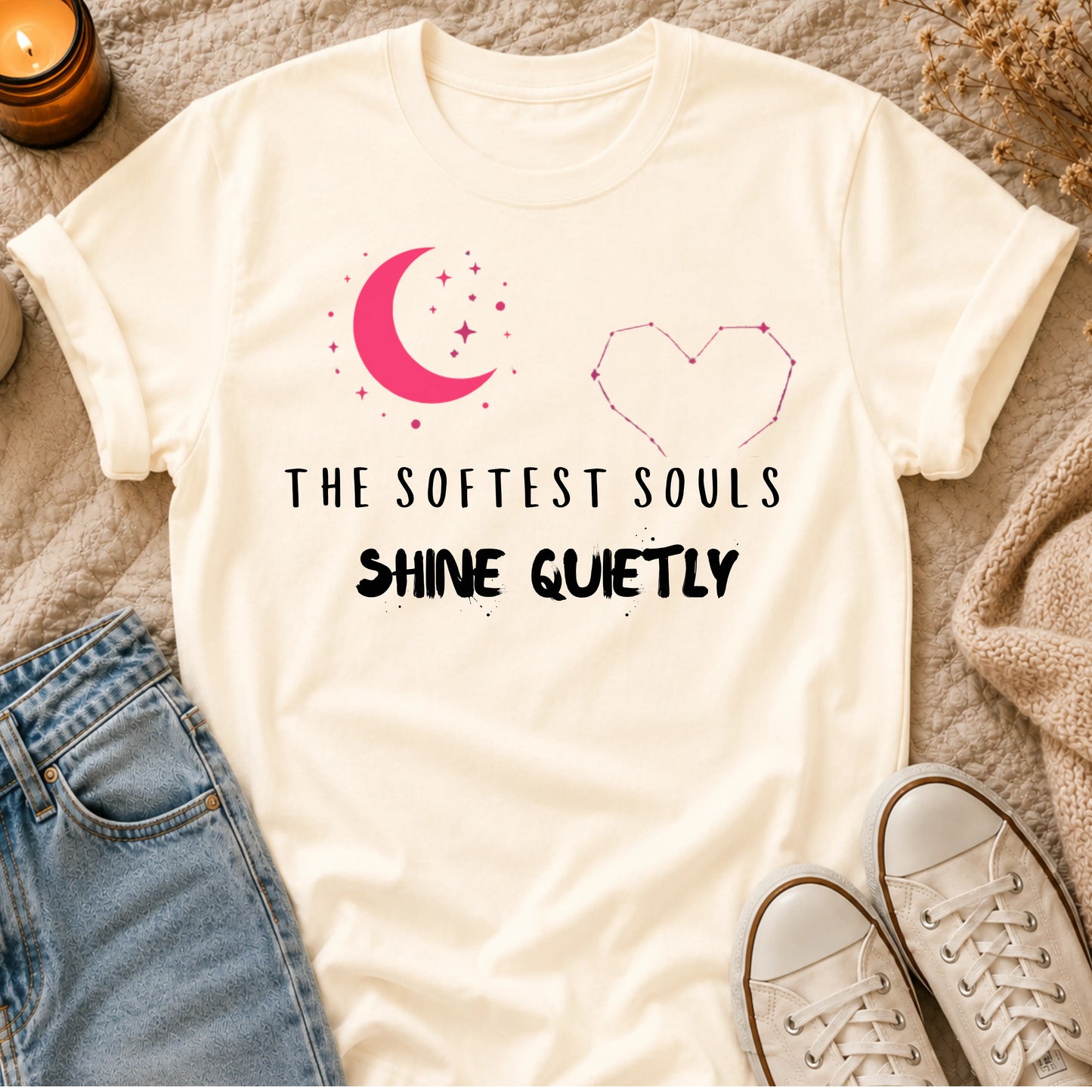The Softest Souls Shine Quietly T-shirt