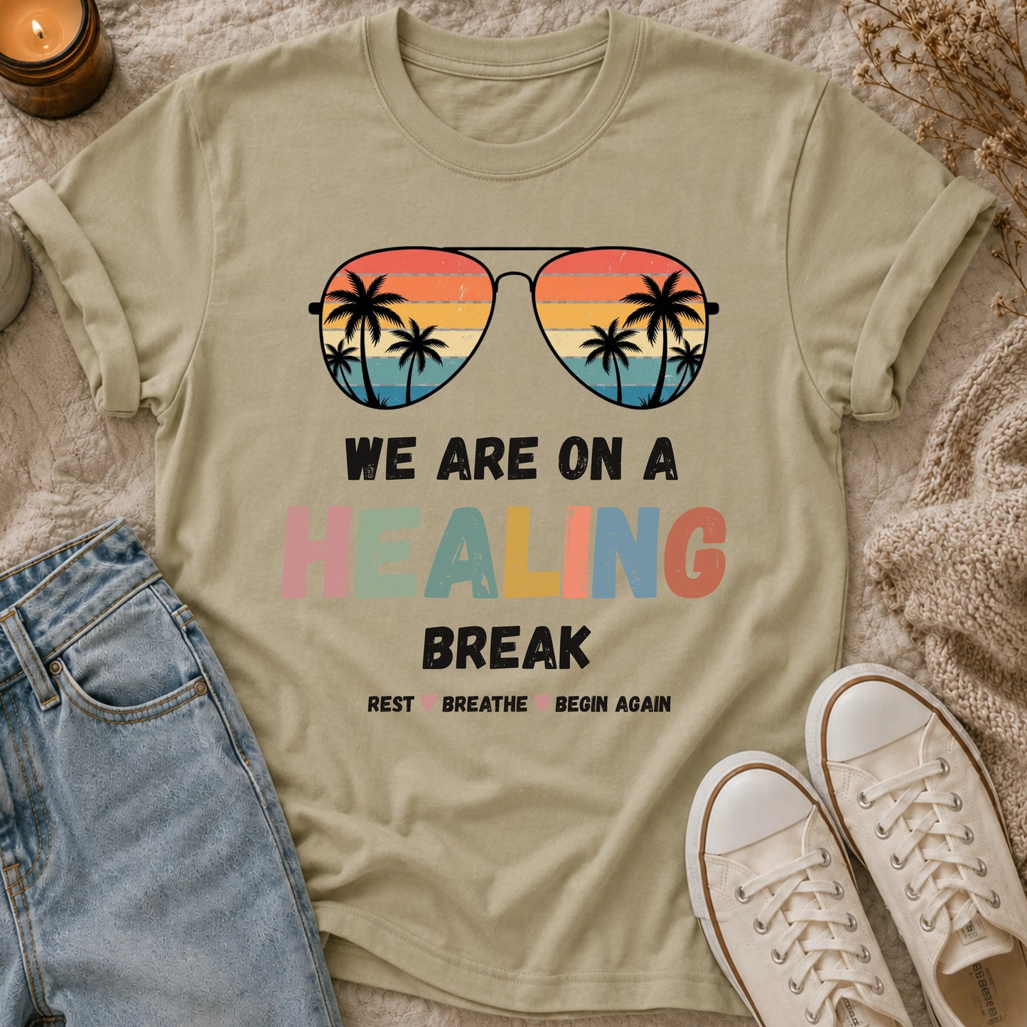 We Are On A Healing Break T-shirt