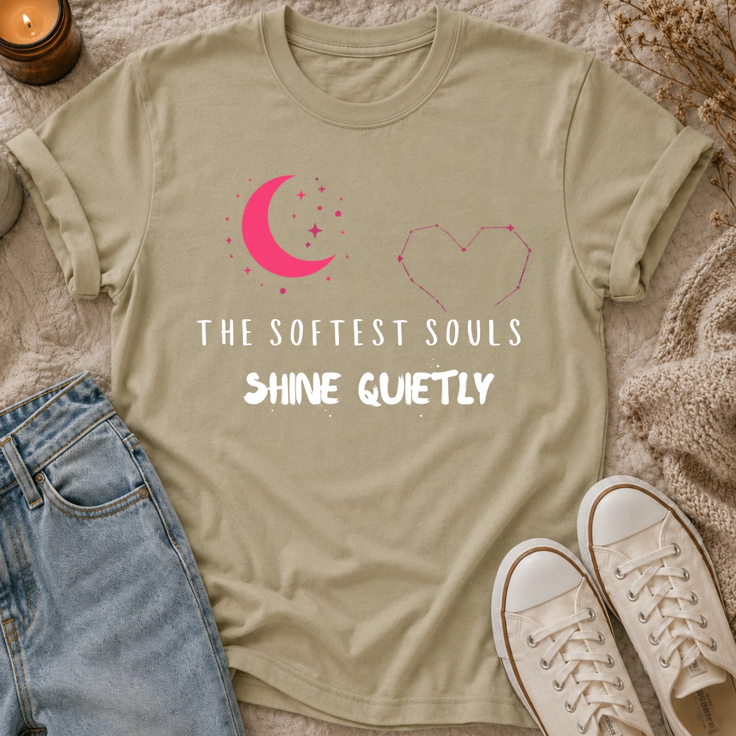 The Softest Souls Shine Quietly T-shirt