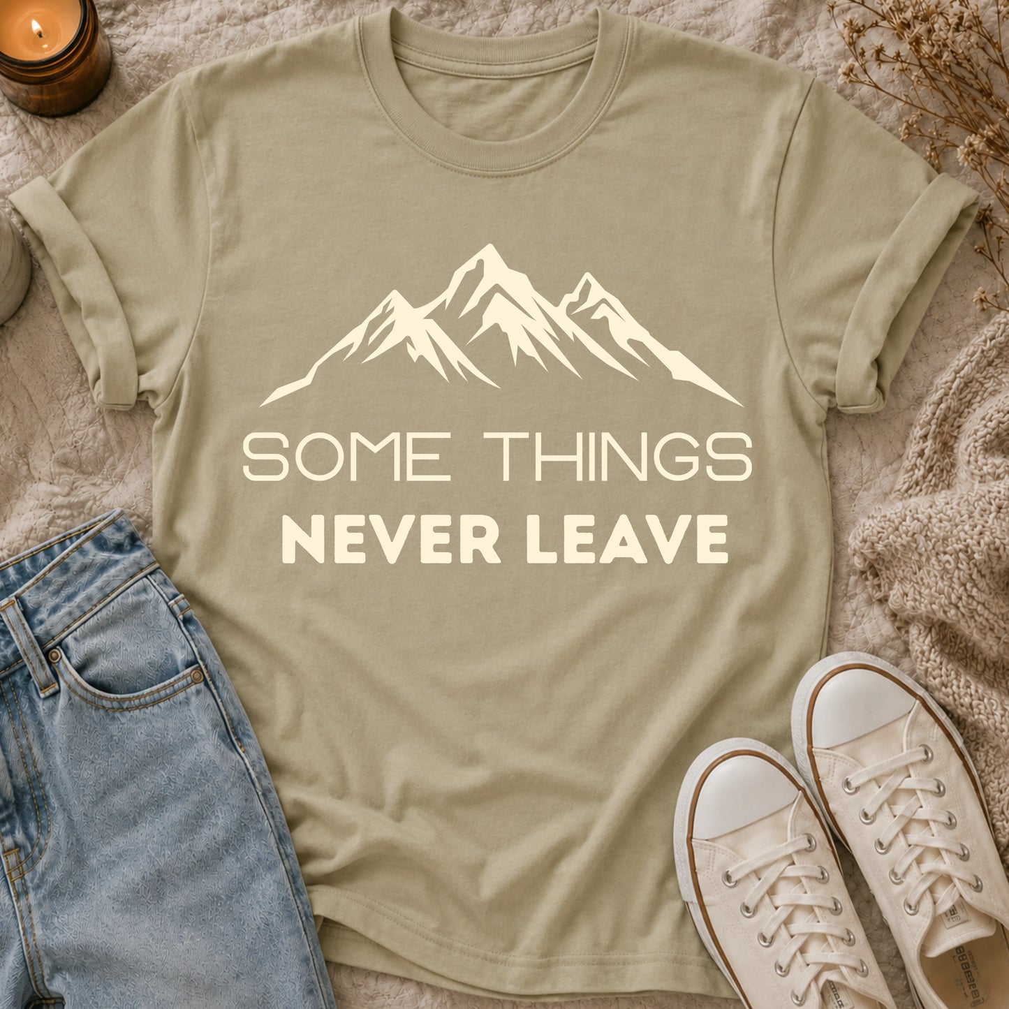 Some Things Never Leave T-shirt