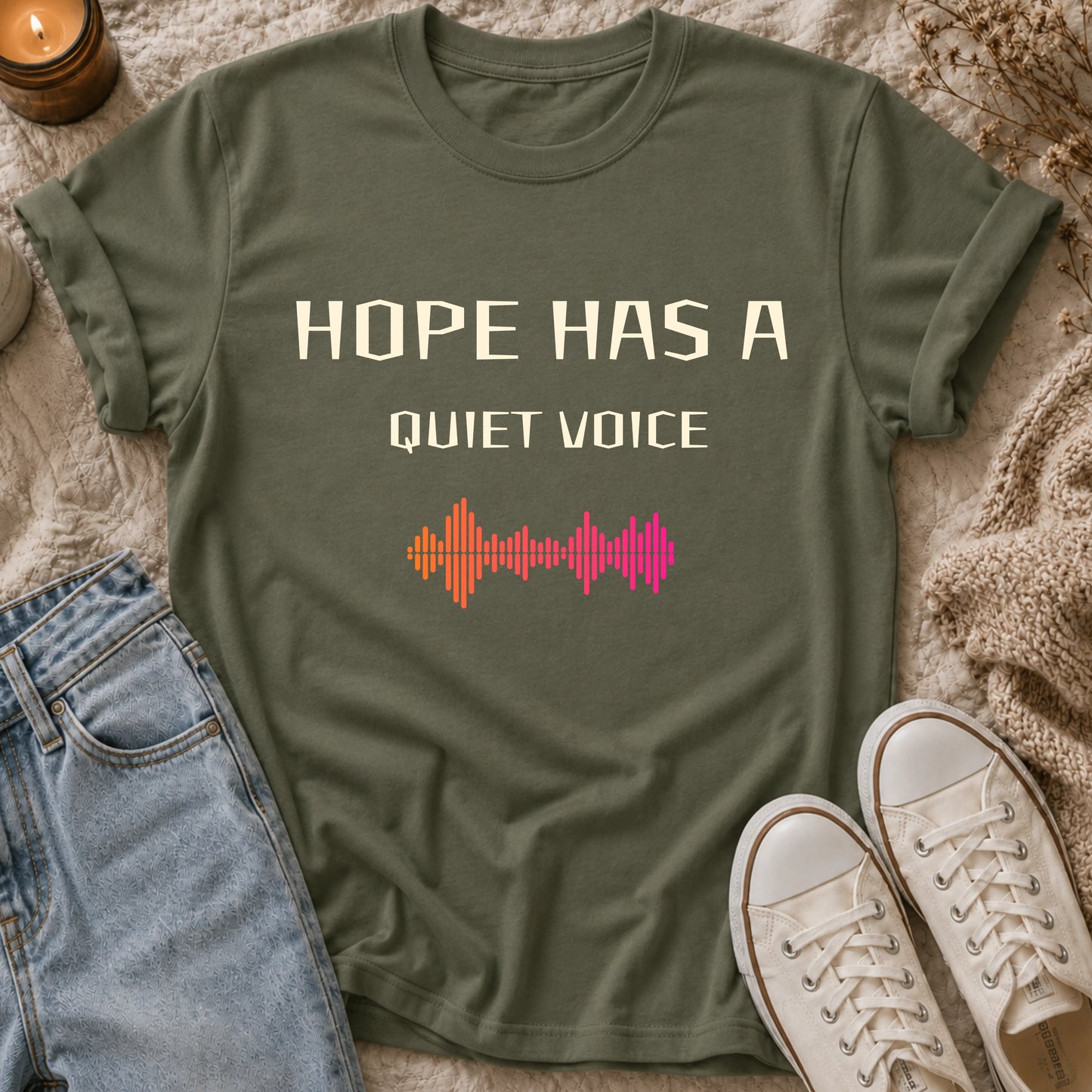 Hope Has A Quiet Voice T-shirt