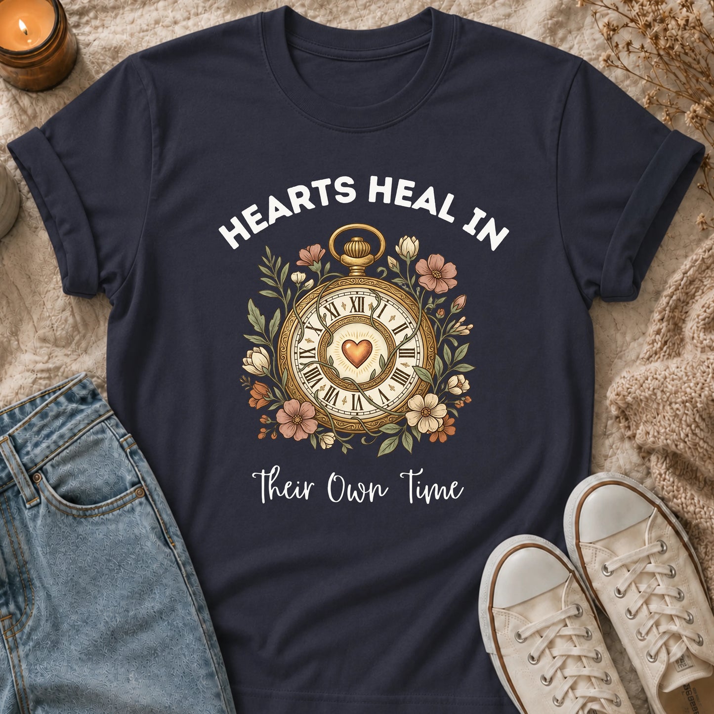Hearts Heal in Their Own Time T-shirt