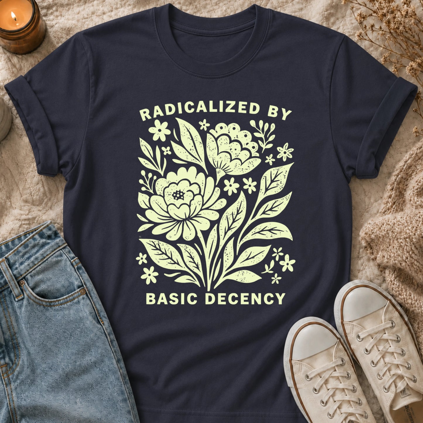 Radicalized By Basic Decency T-shirt