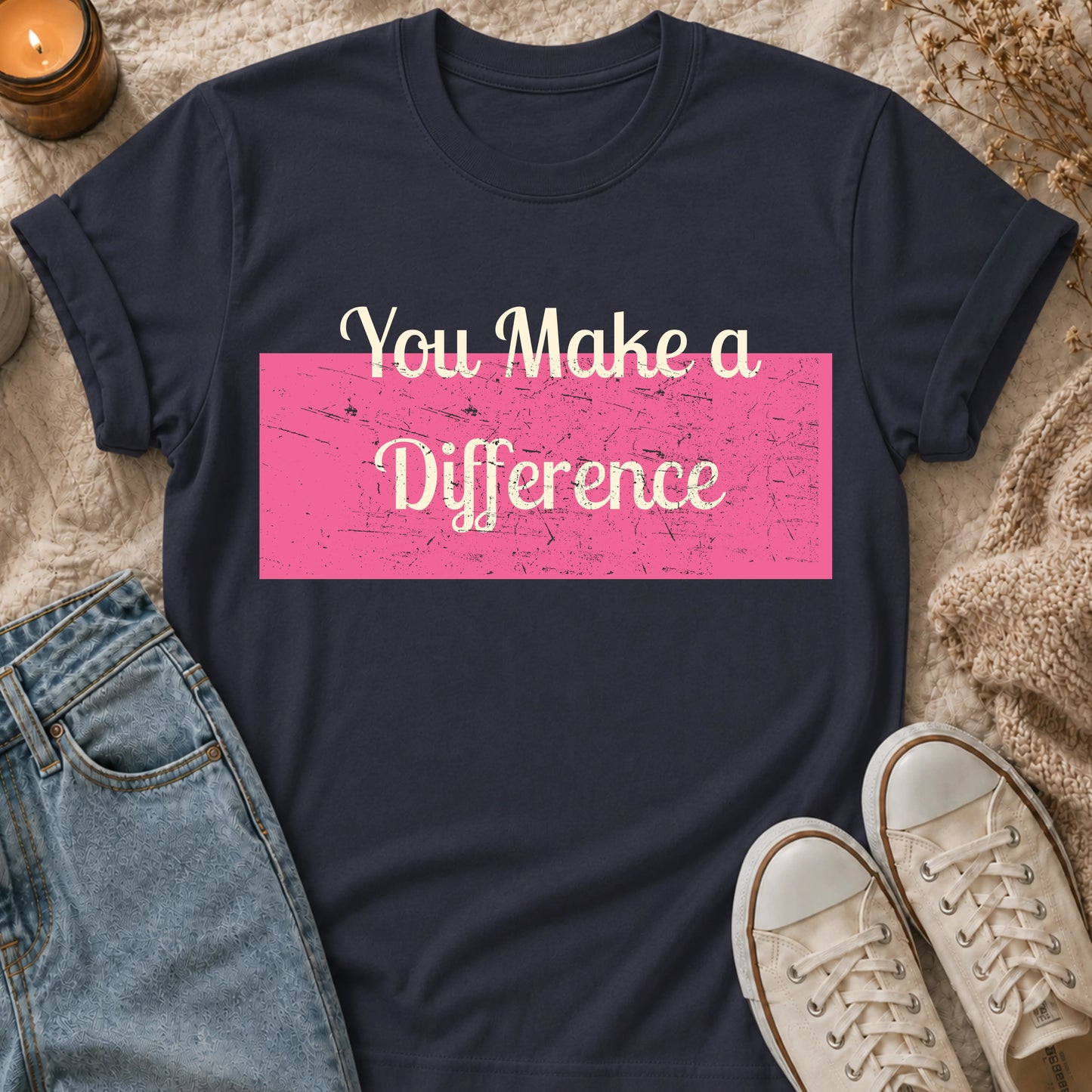 You Make a Difference t-shirt