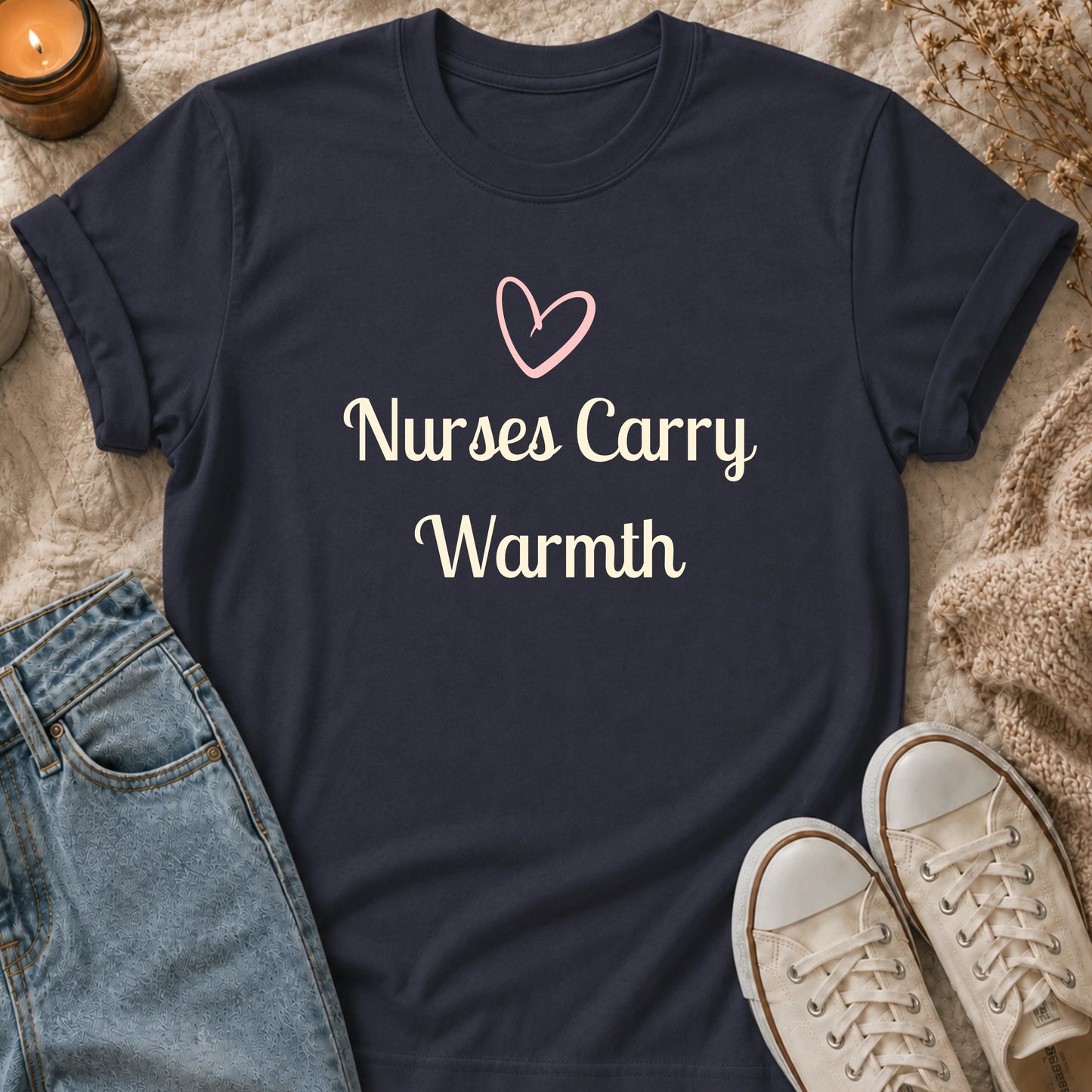 Nurses Carry Warmth T-shirt
