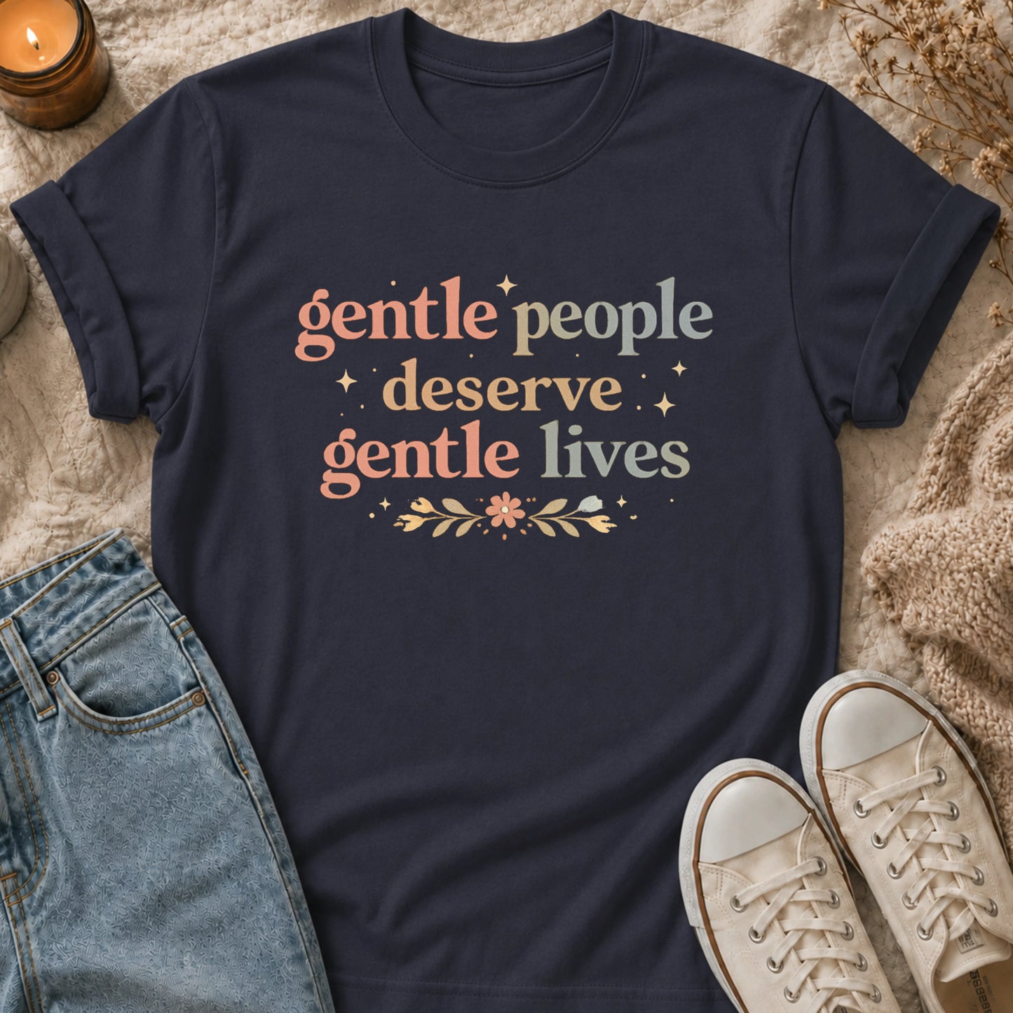 Gentle people deserve gentle lives t-shirt
