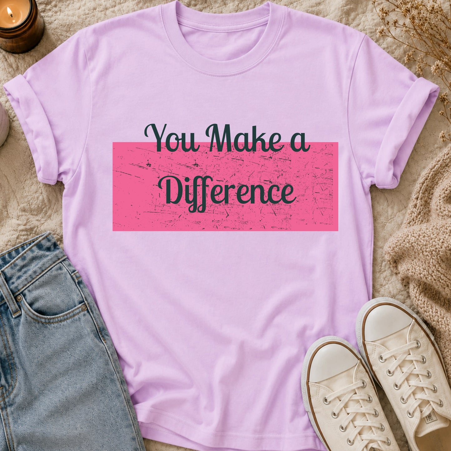 You Make a Difference t-shirt