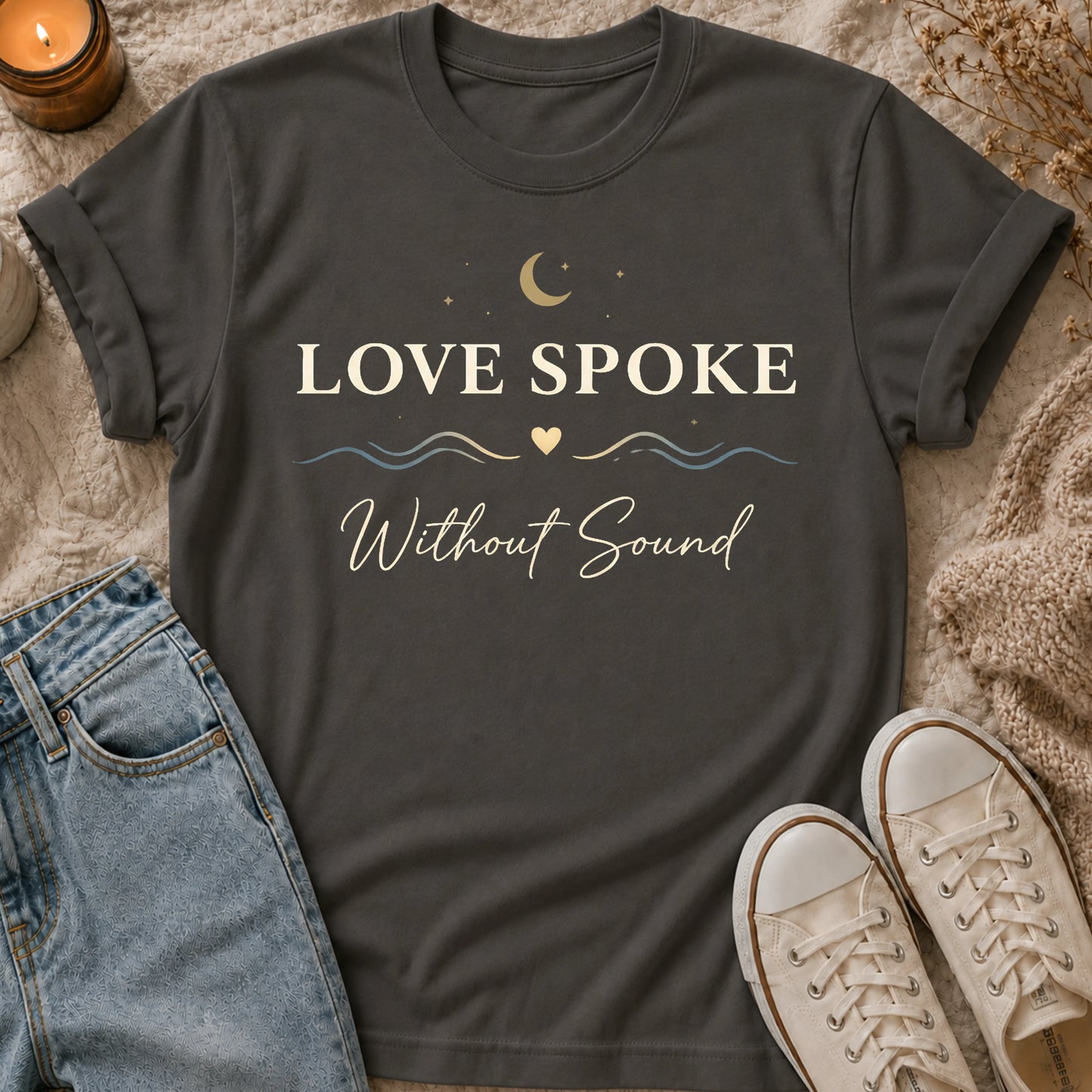 Love Spoke Without Sound T-shirt